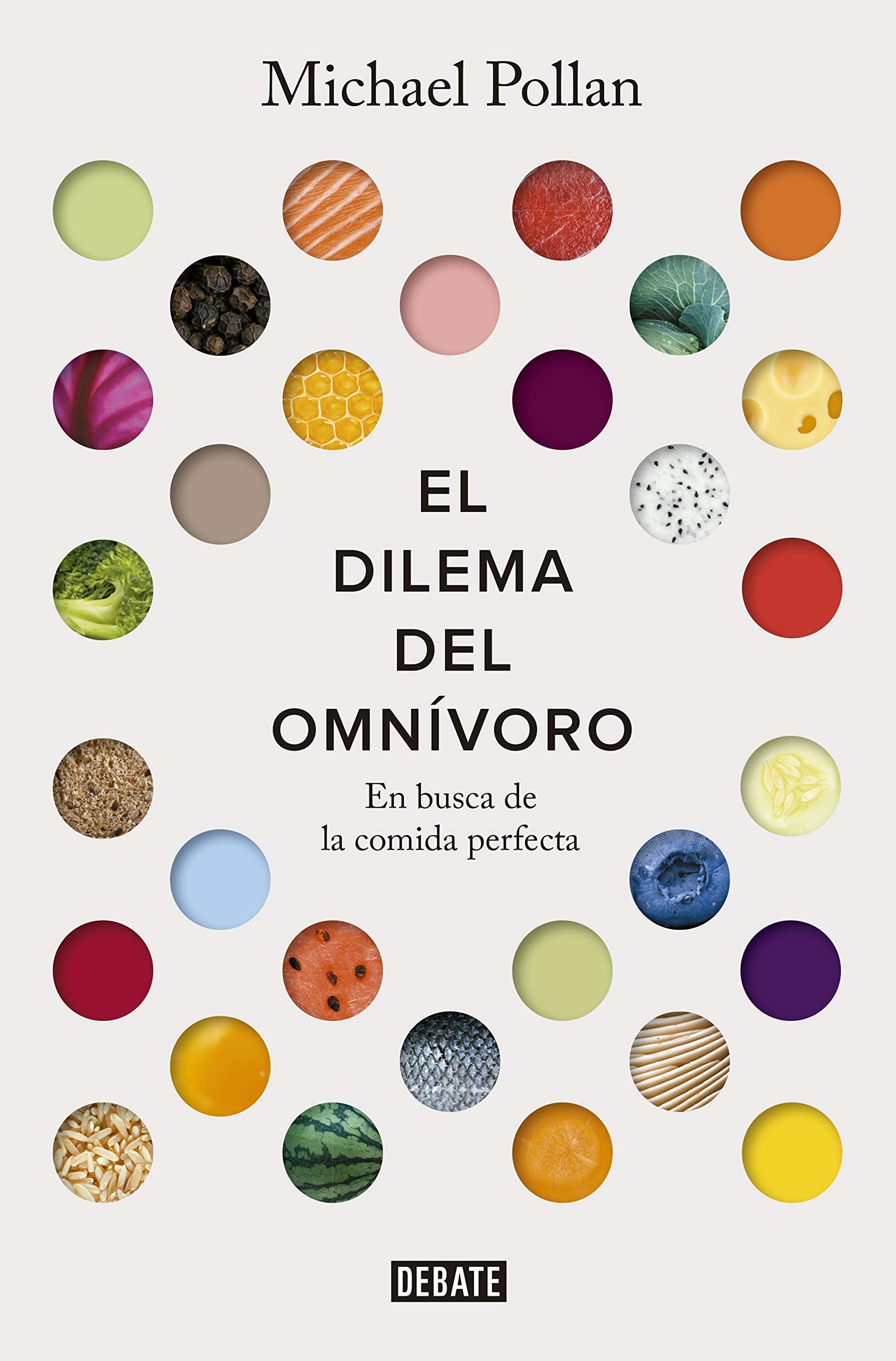 Libro: El dilema del omnívoro: En busca de la comida perfecta (Sociedad)