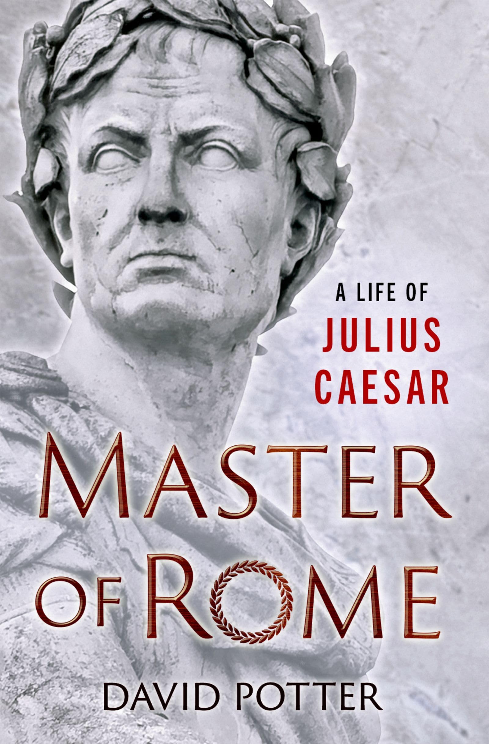 Libro: Master of Rome: A Life of Julius Caesar