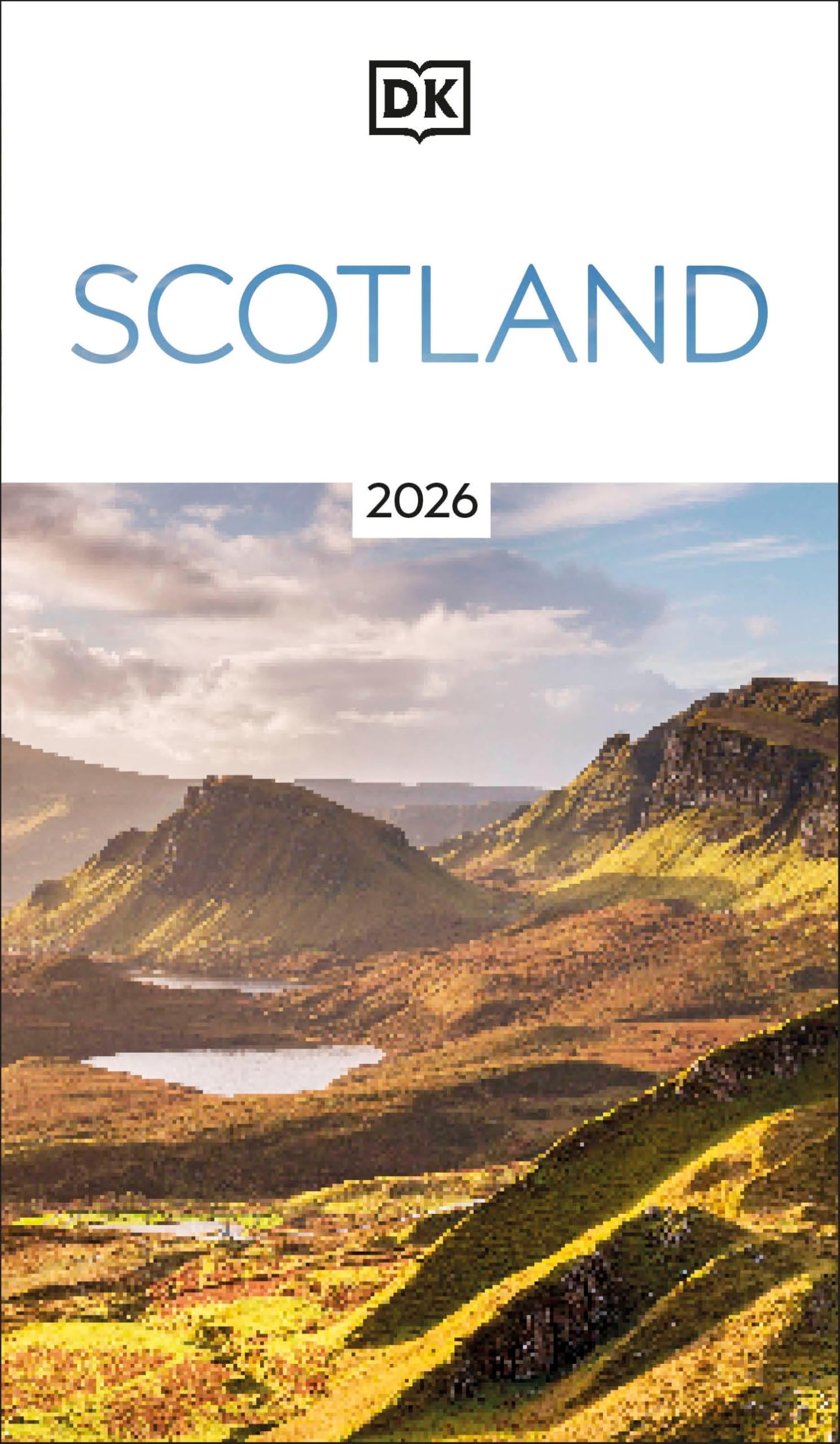 Libro: DK Scotland: Must-See Sights. Culture & History. Detailed Maps & Tours. Covers Edinburgh, Glasgow, the Highlands (Travel Guide)