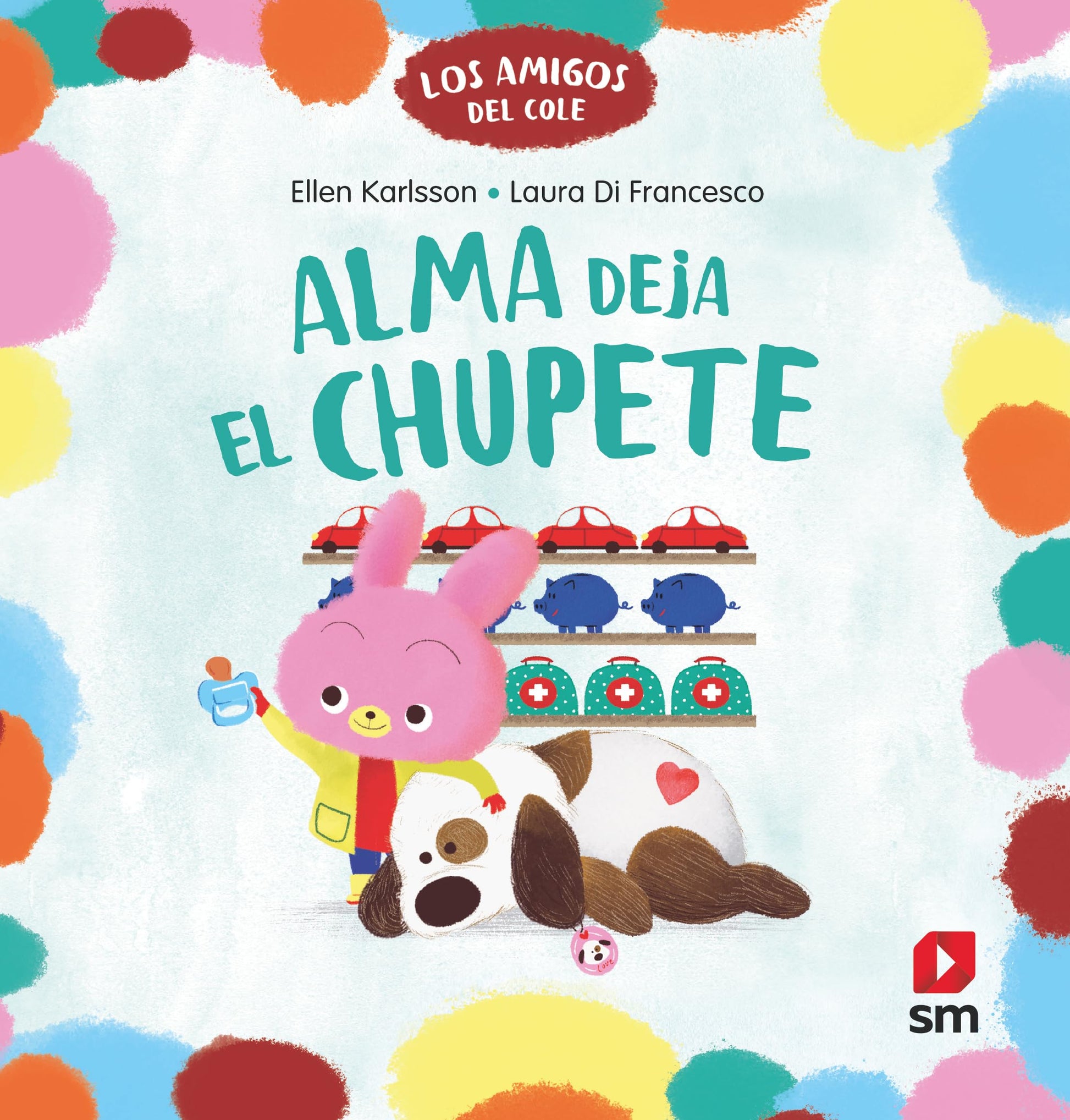 Libro: Alma deja el chupete (Los amigos del cole)