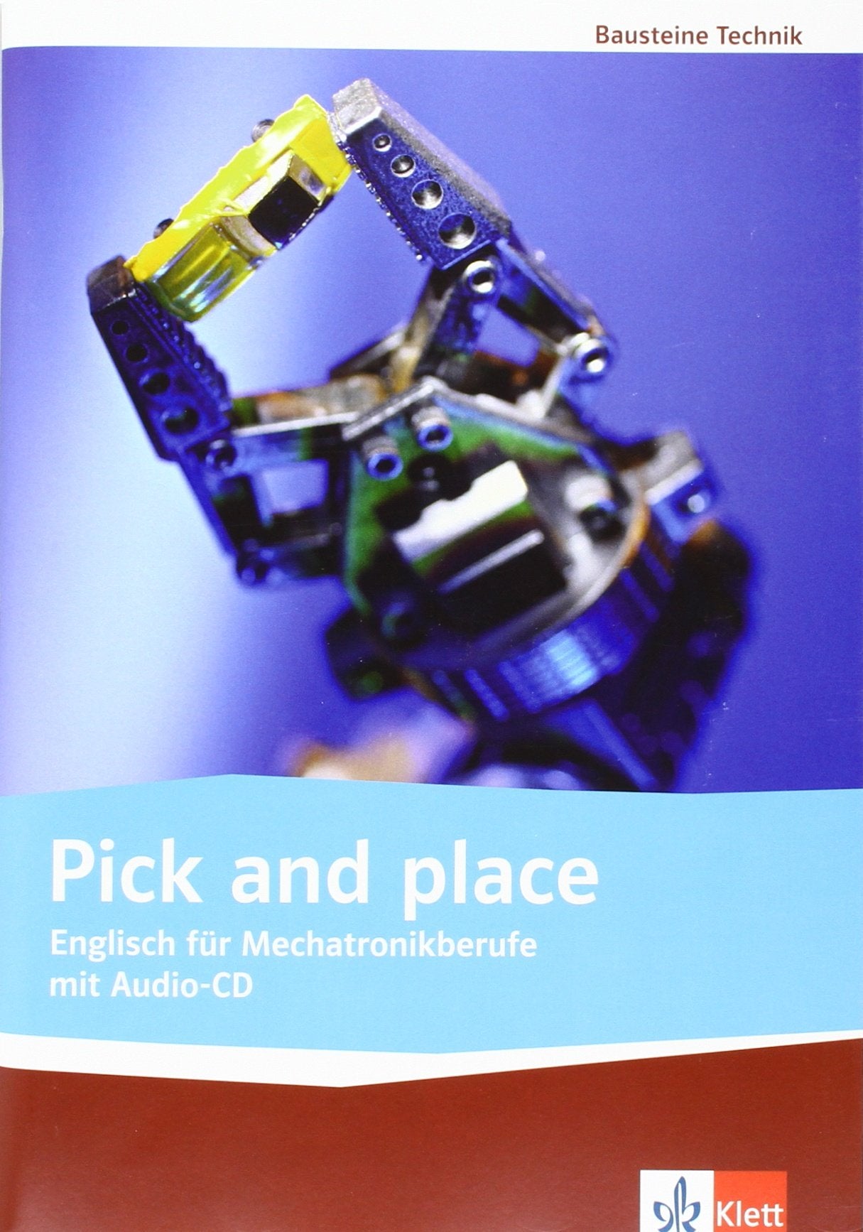 Libro: Pick and place: Englisch für Mechatronikberufe. Lehr-/Arbeitsbuch mit Audio-CD