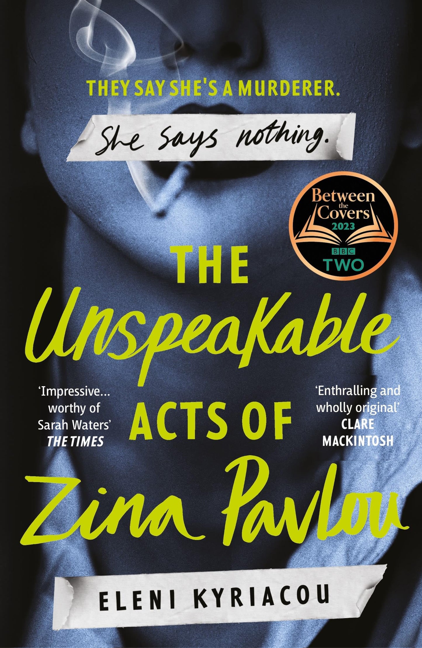 Libro: The Unspeakable Acts of Zina Pavlou: The dark and addictive 2023 BBC Between the Covers Book Club pick that's inspired by true-crime events