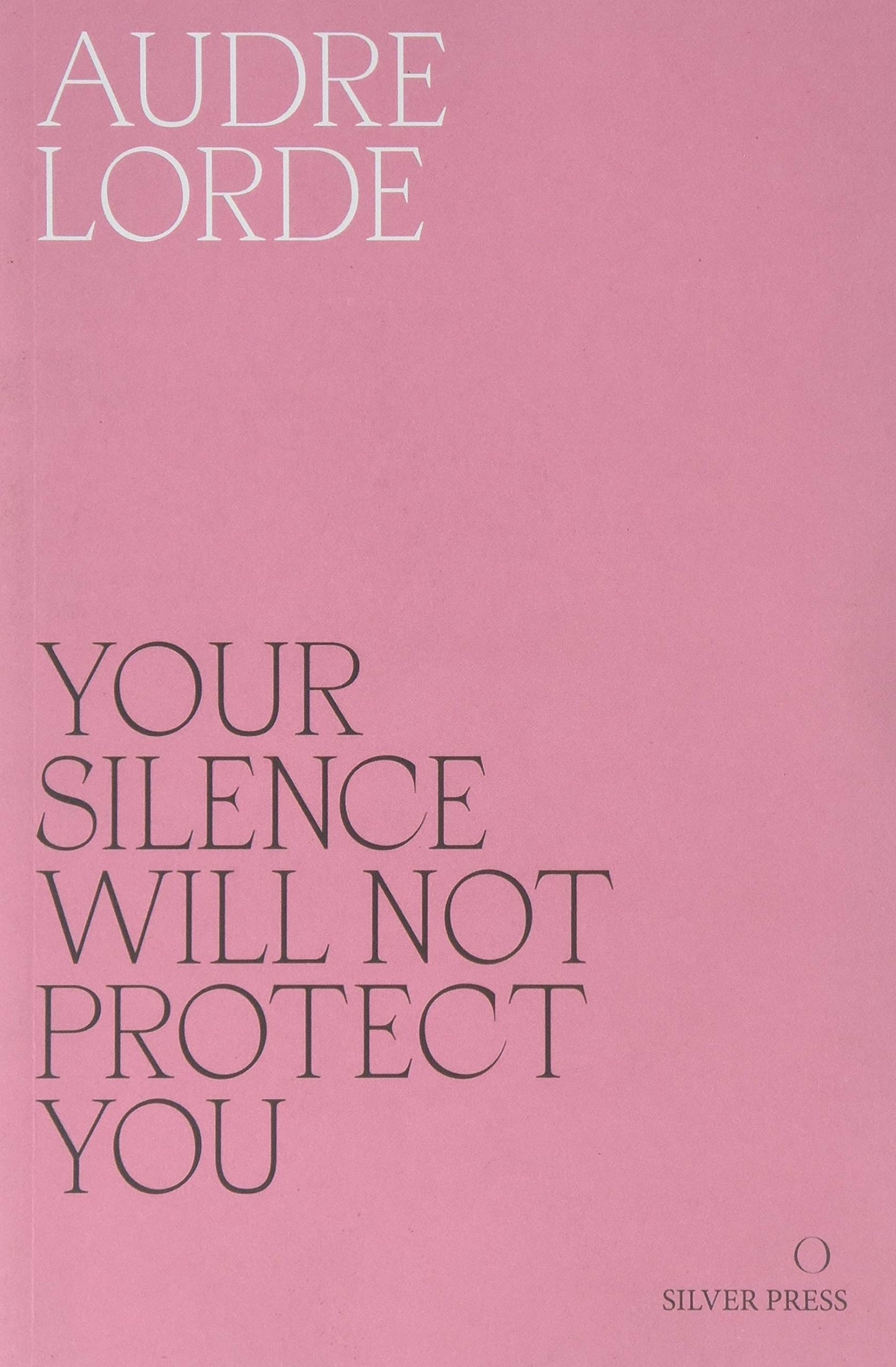 Libro: Your Silence Will Not Protect You Essays