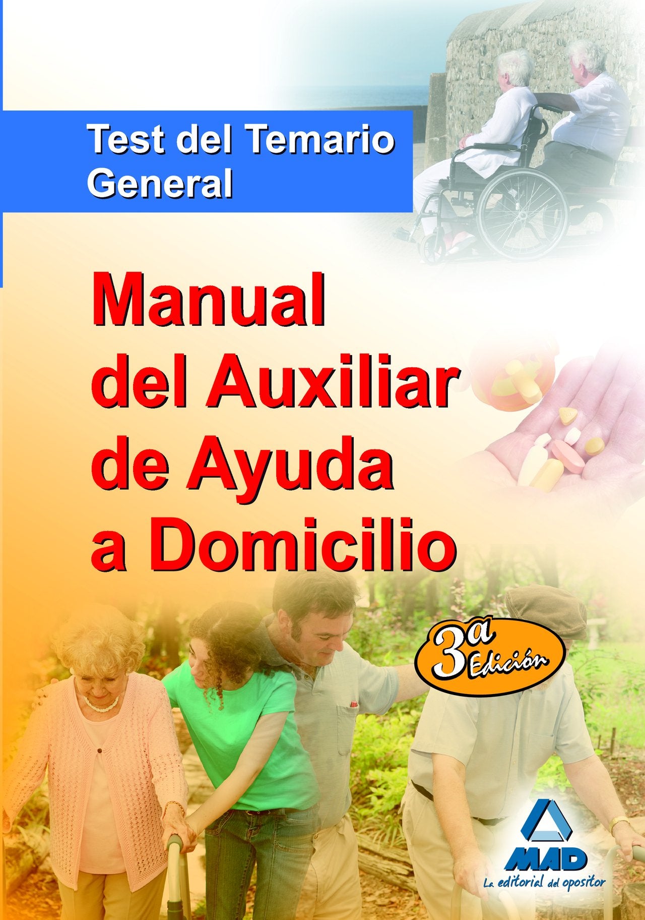 Libro: Manual Del Auxiliar De Ayuda A Domicilio. Test Del Temario General