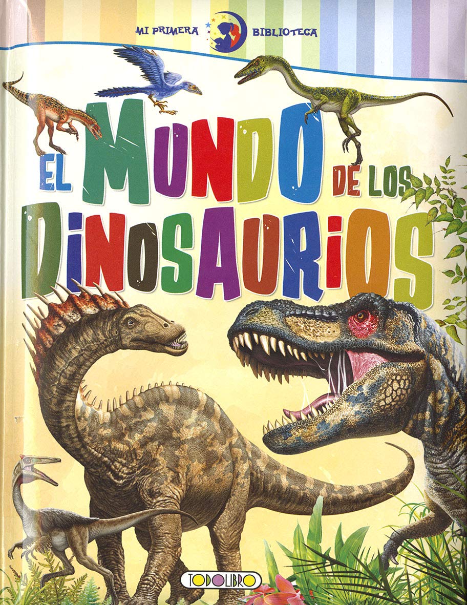 Libro: El Mundo De Los Dinosaurios