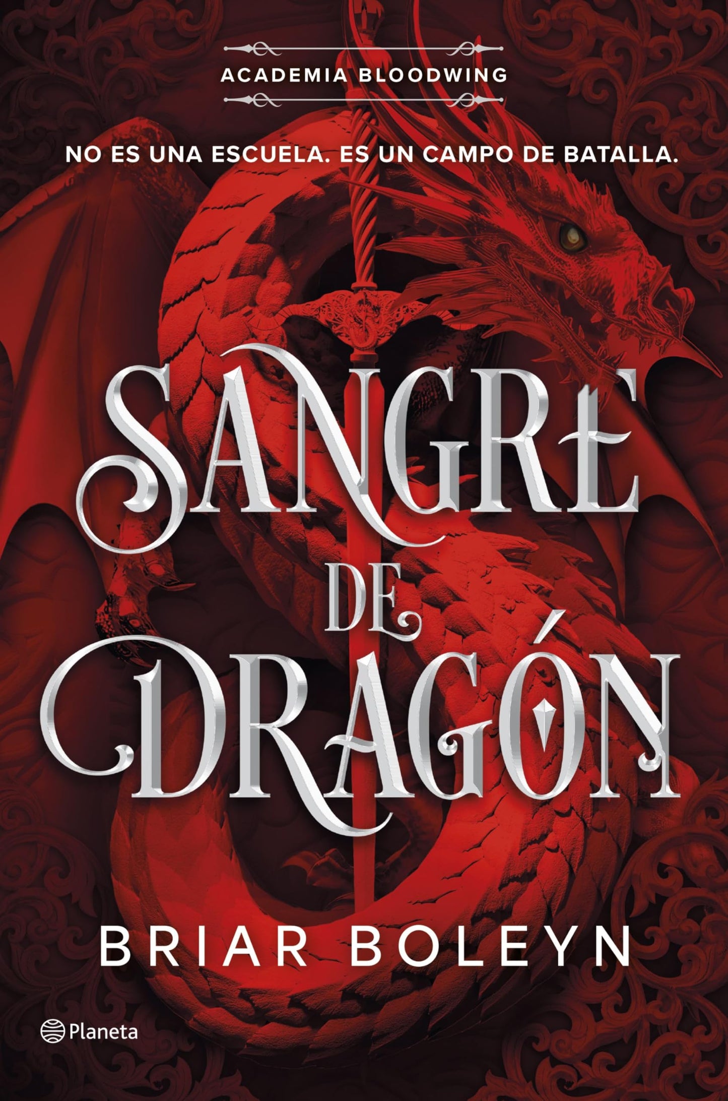 Libro: Sangre de dragón (Academia Bloodwing 1) (Planeta Internacional)