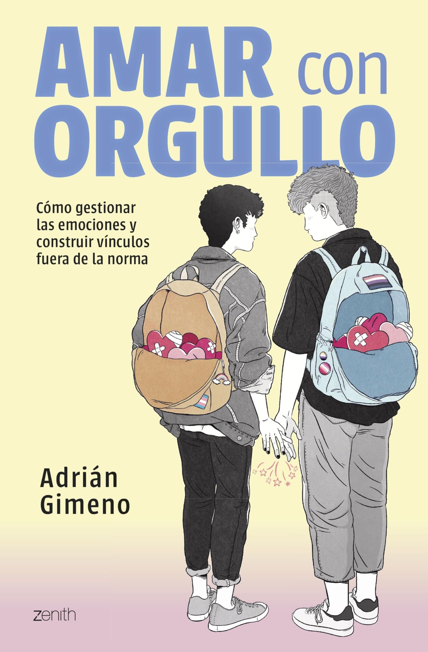Libro: Amar con orgullo: Cómo gestionar las emociones y construir vínculos fuera de la norma (Autoayuda y superación)