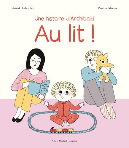 Libro: Au lit !: Une histoire d'Archibald