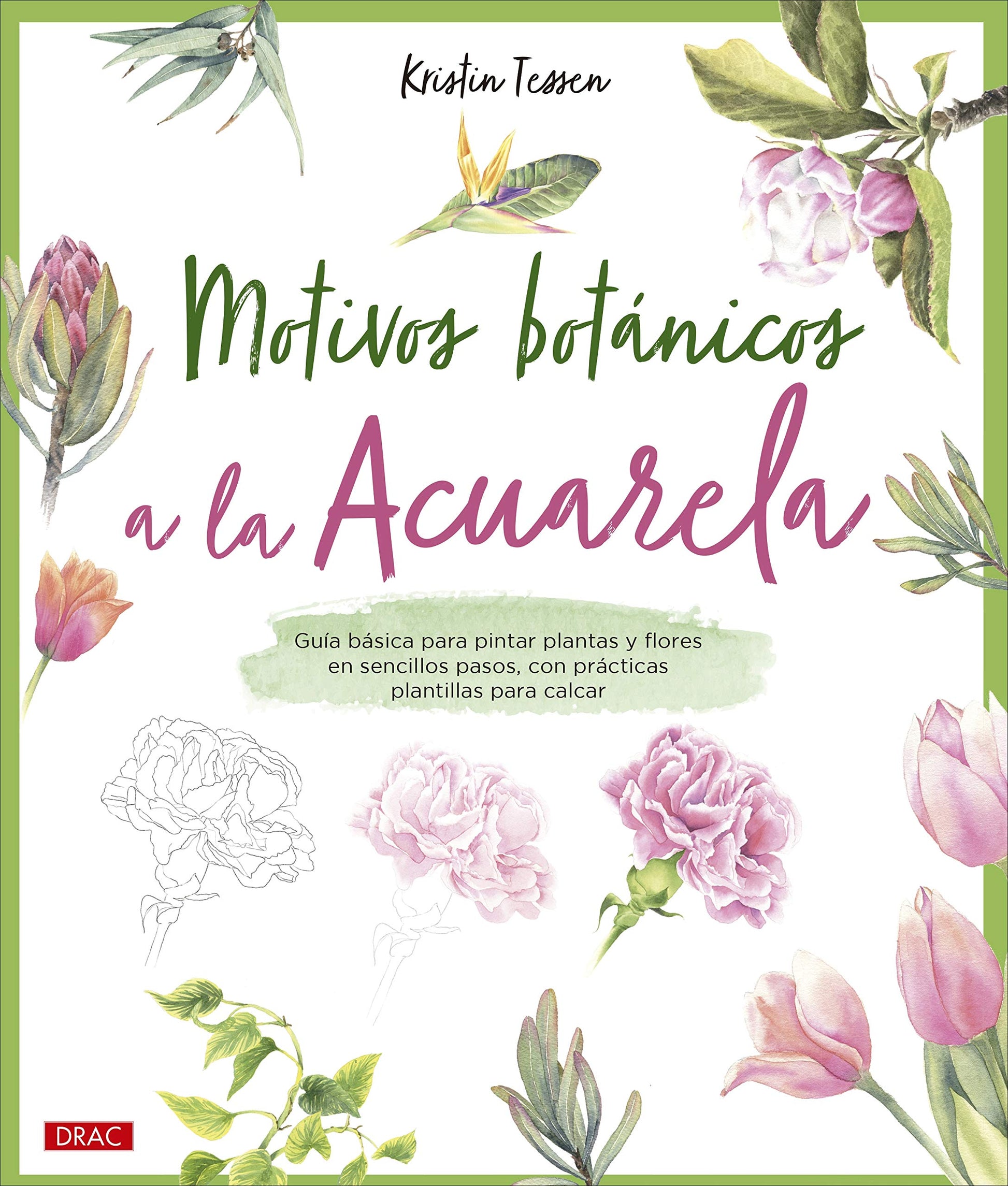 Libro: Motivos botánicos a la acuarela: Guía básica para pintar plantas y flores en sencillos pasos, con prácticas plantillas para calcar (TENDENCIAS JUVENILES)