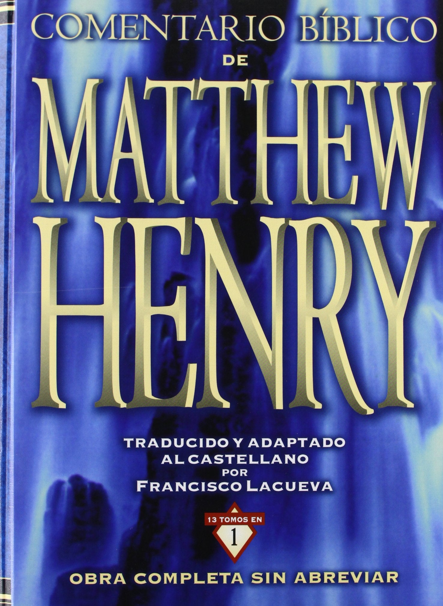 Libro: Comentario Biblico De Matthew Henry