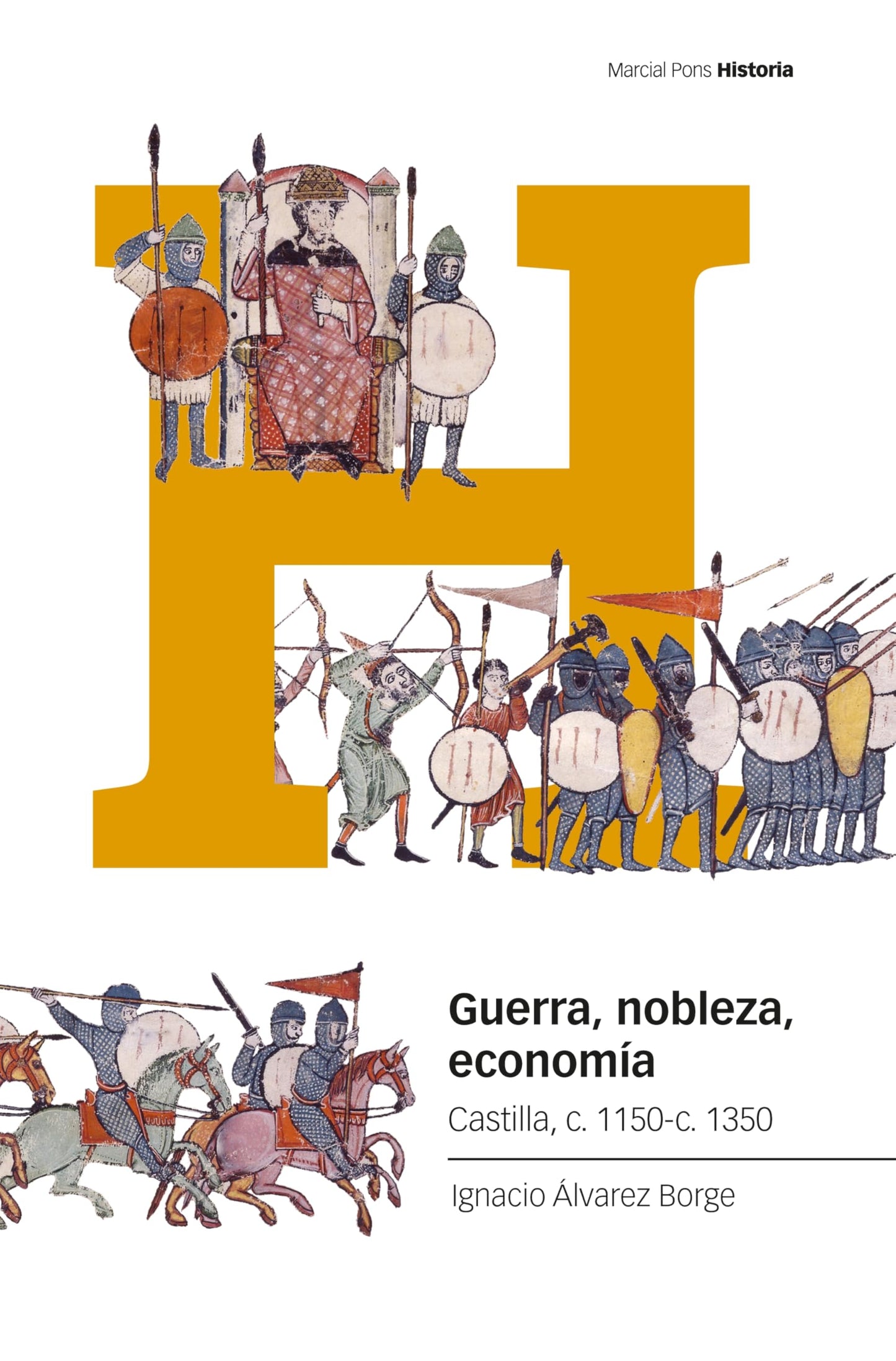 Libro: Guerra, nobleza, economía: Castilla, c. 1150-c. 1350 (Estudios)