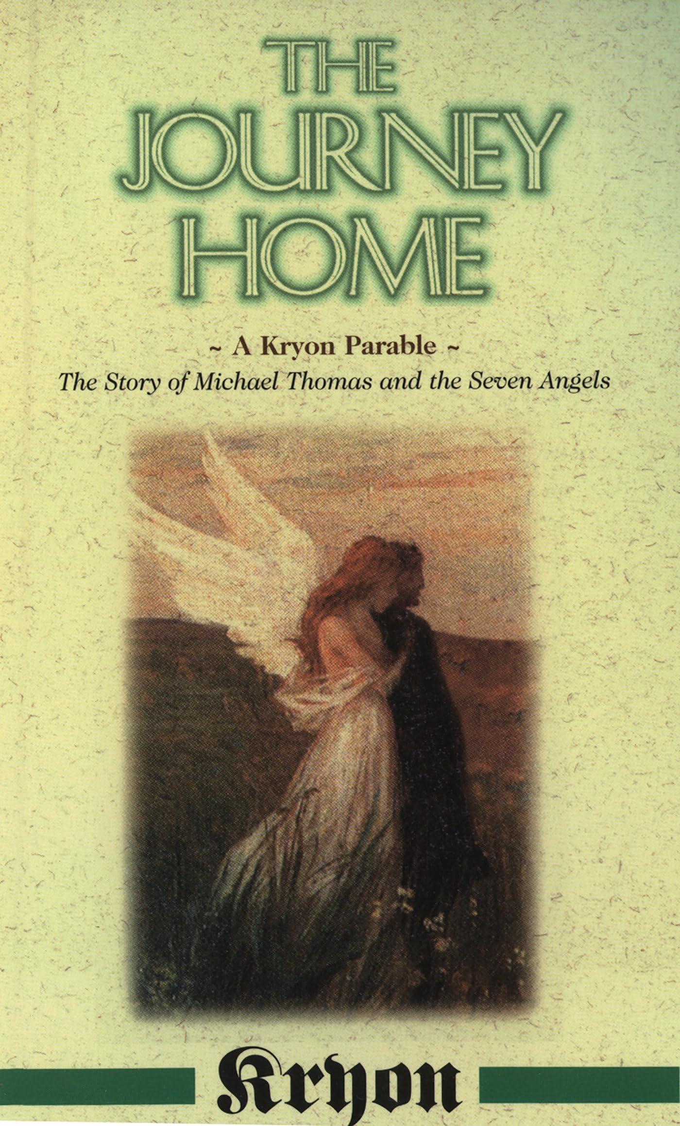 Libro: The Journey Home: A Kryon Parable: The Story of Michael Thomas and the Seven Angels