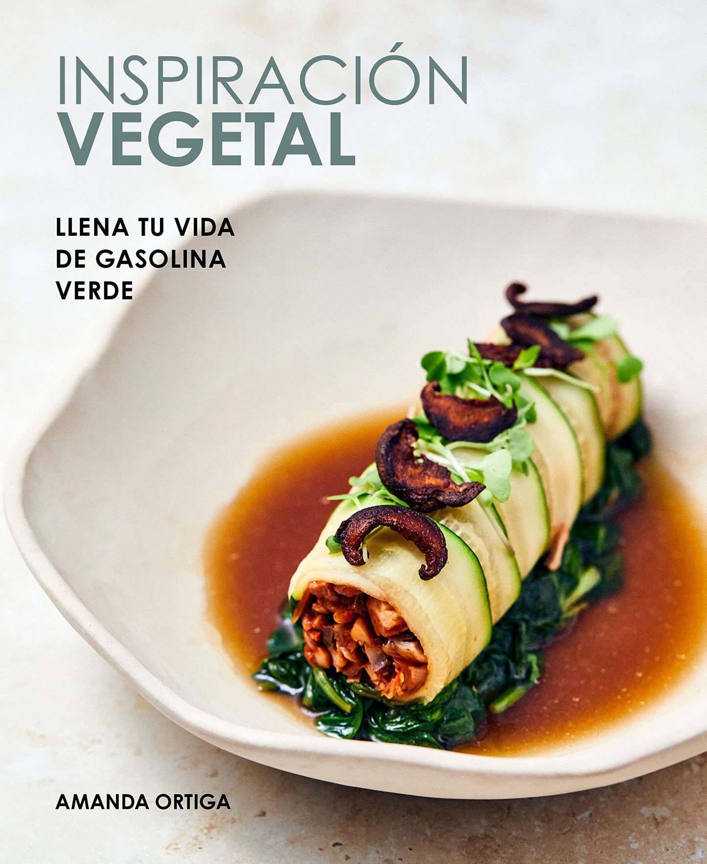Libro: Inspiración vegetal: Llena tu vida de gasolina verde