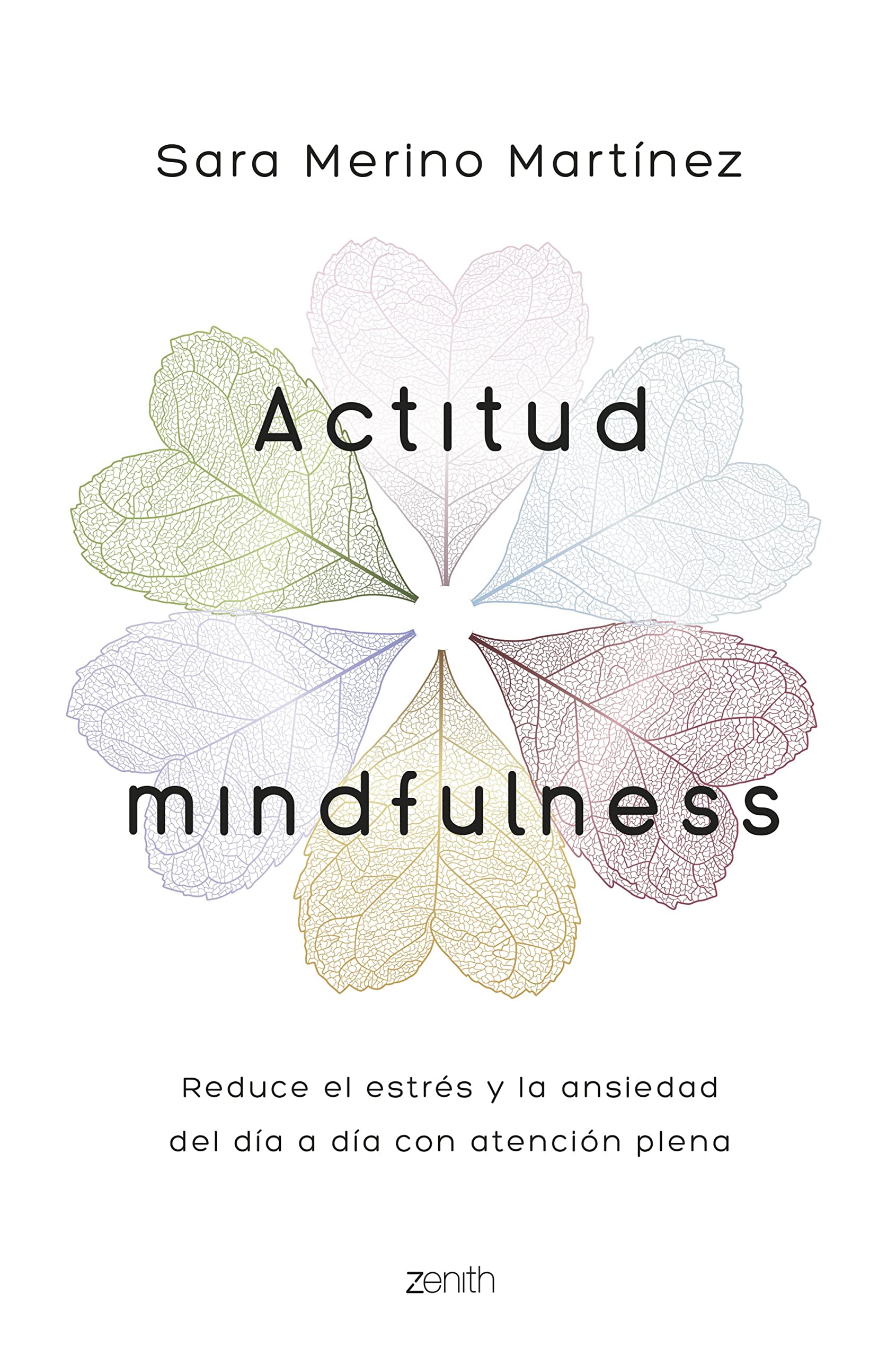 Libro: Actitud Mindfulness: Reduce el estrés y la ansiedad del día a día con atención plena