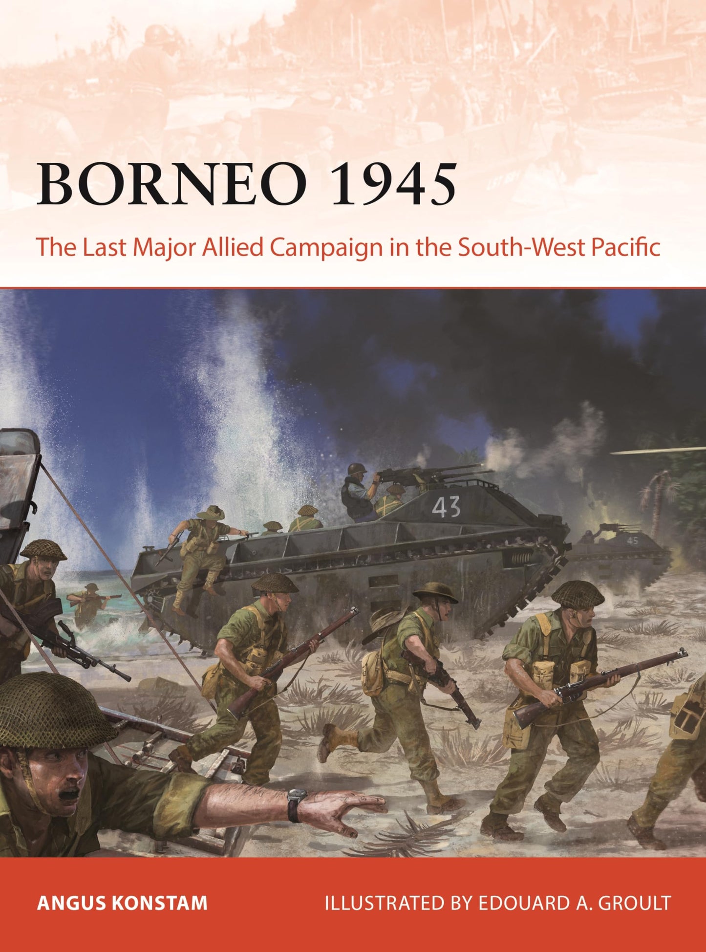 Libro: Borneo 1945: The Last Major Allied Campaign in the South-West Pacific: 406