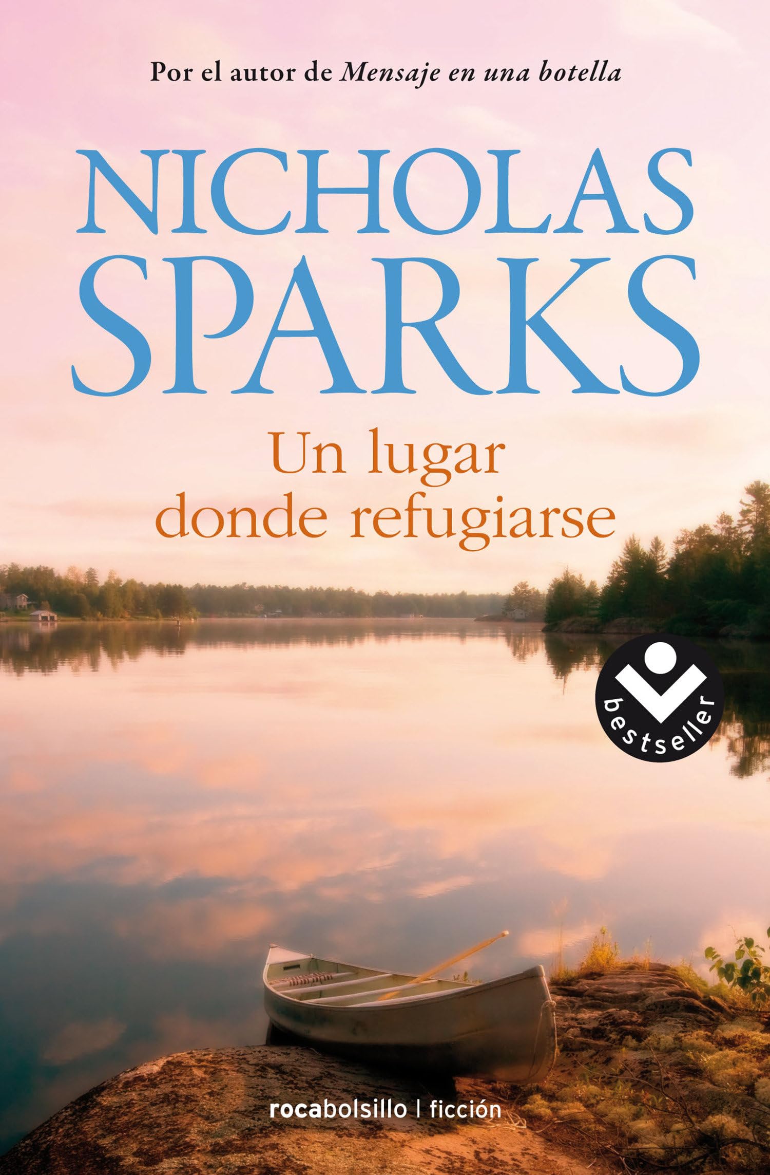 Libro: Un lugar donde refugiarse / Safe Haven (Best Seller | Ficción)