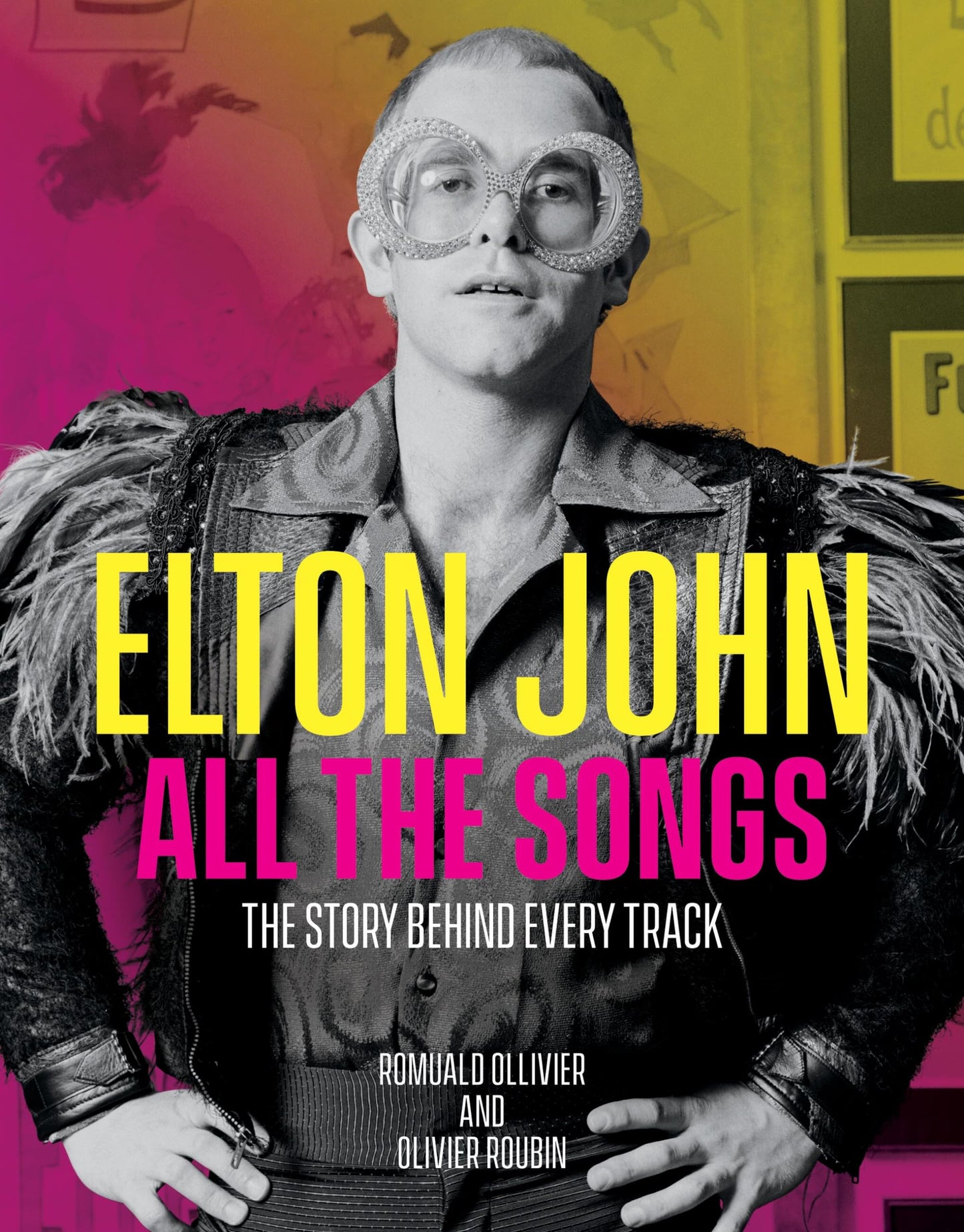 Libro: Elton John All the Songs: The Story Behind Every Track
