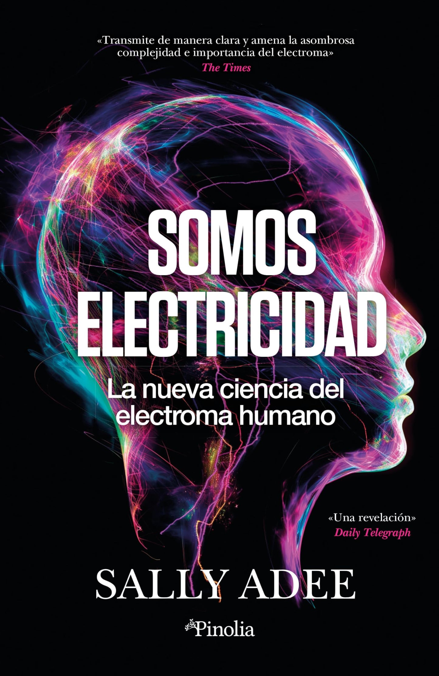 Libro: Somos electricidad: La nueva ciencia del electroma humano (Divulgación científica)