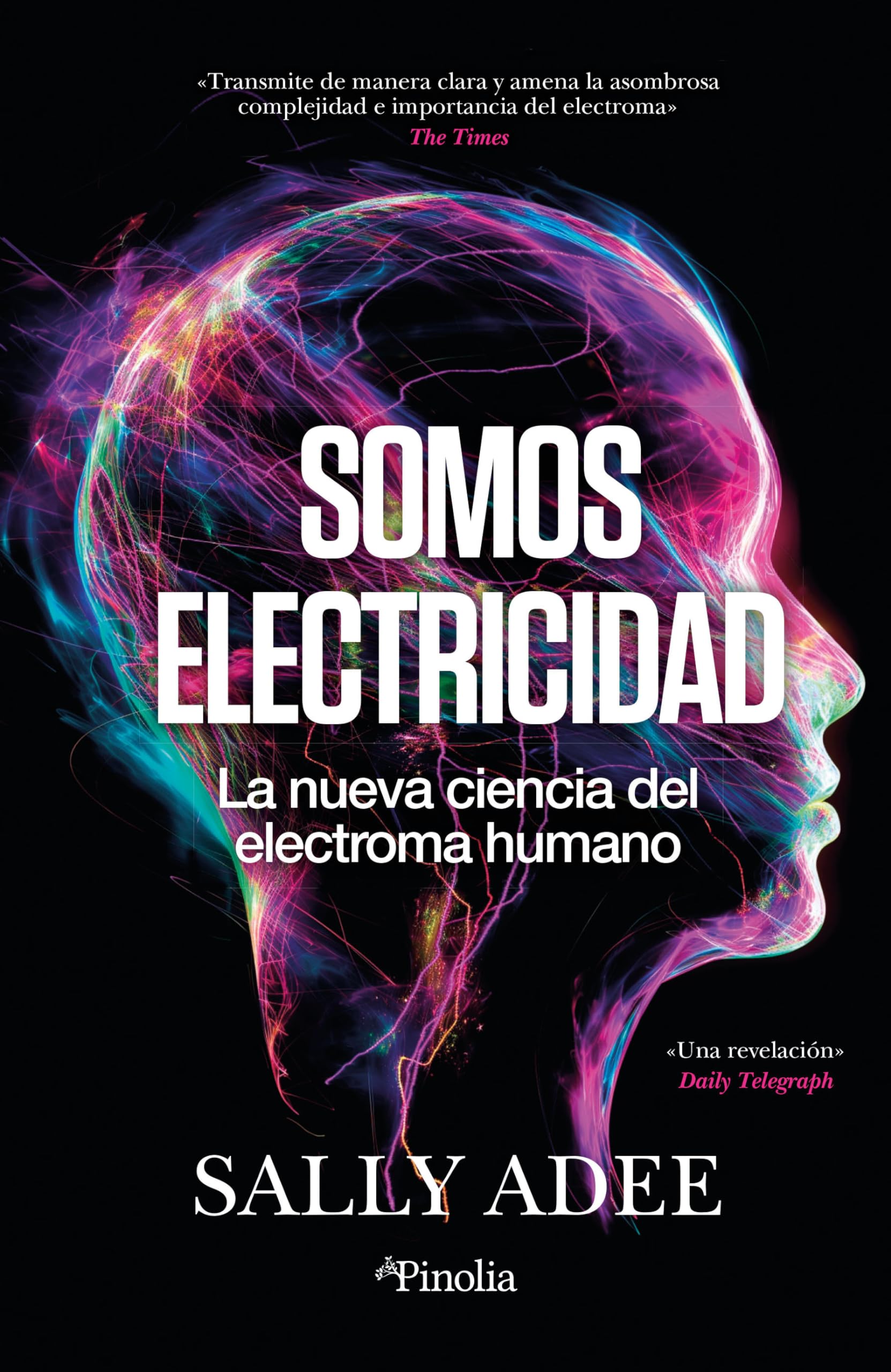 Libro: Somos electricidad: La nueva ciencia del electroma humano (Divulgación científica)