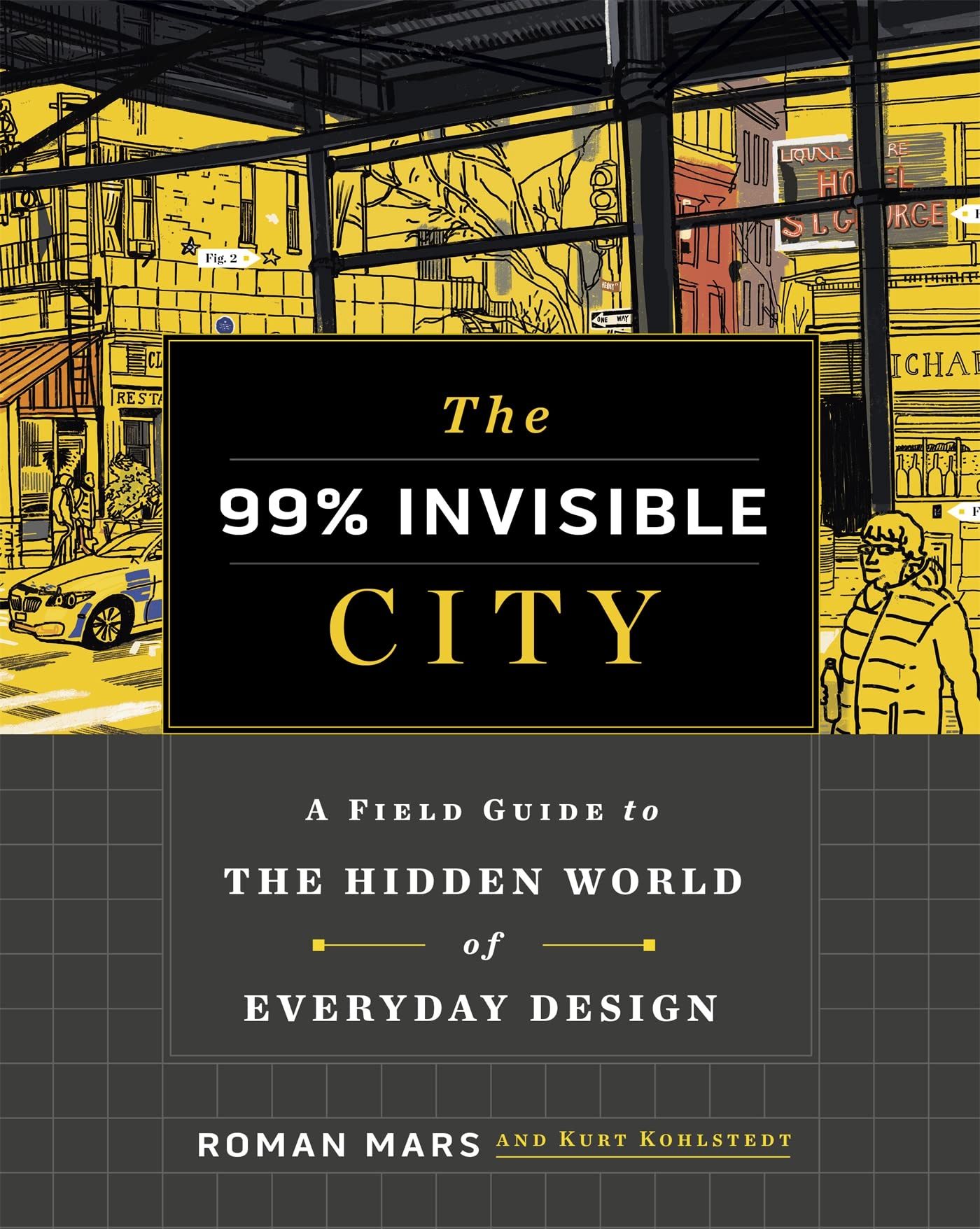 Libro: The 99% Invisible City: A Field Guide to the Hidden World of Everyday Design