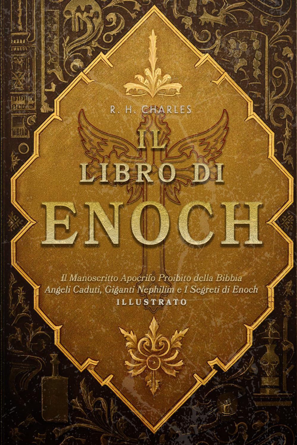 Libro: Il Libro di Enoch: Il Manoscritto Apocrifo Proibito della Bibbia - Angeli Caduti, Giganti Nephilim e I Segreti di Enoch - Illustrato (Italian Edition)