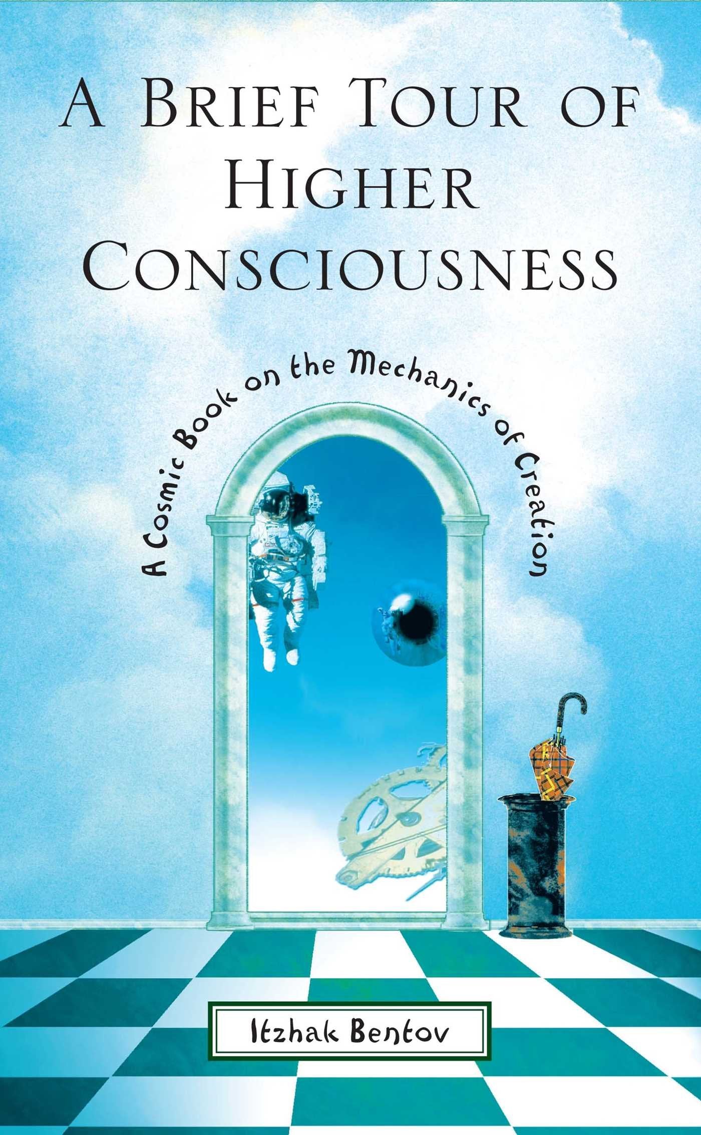 Libro: A Brief Tour of Higher Consciousness: A Cosmic Book on the Mechanics of Creation