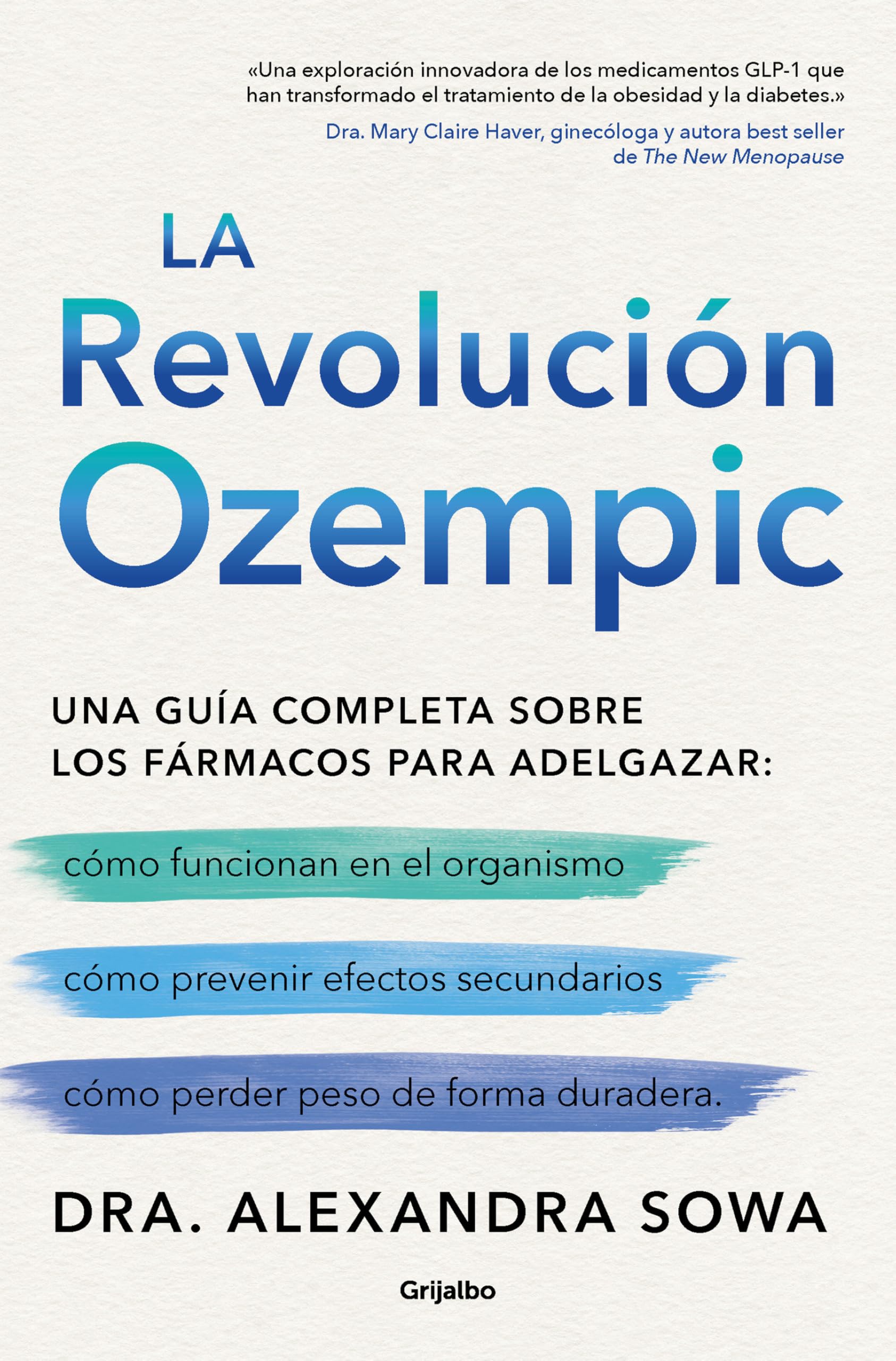 Libro: La revolución Ozempic: Una guía completa sobre los fármacos para adelgazar (Bienestar, salud y vida sana)