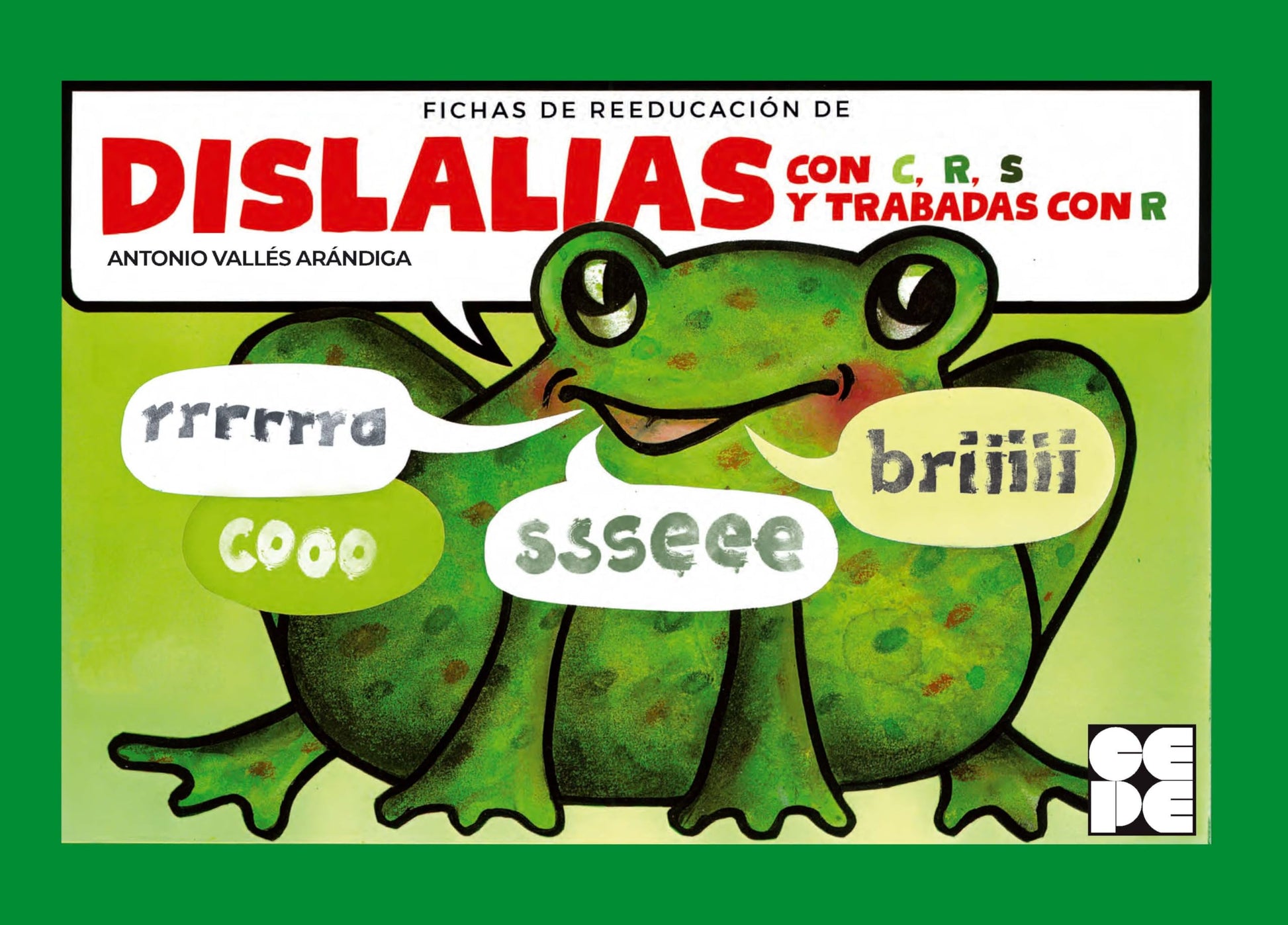 Libro: Fichas de Recuperación de Dislalias. r, c, s y trabadas con r: /r/ /c/ /s/ y trabadas con /r/