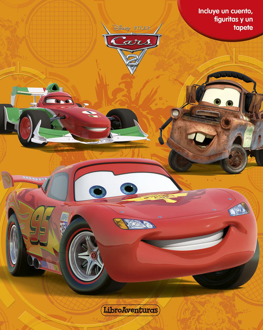 Cars 2. Libroaventuras: Incluye un cuento, figuritas y un tapete para jugar