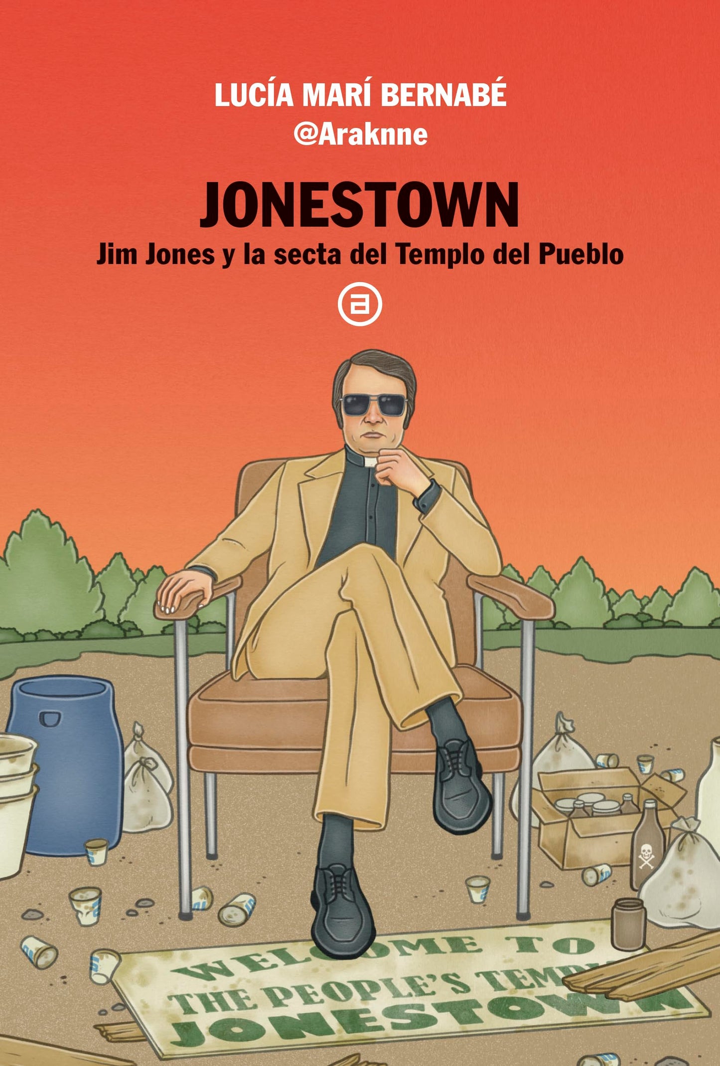 Libro: Jonestown. Jim Jones y la secta del Templo del Pueblo: 22 (Viajando al pasado)