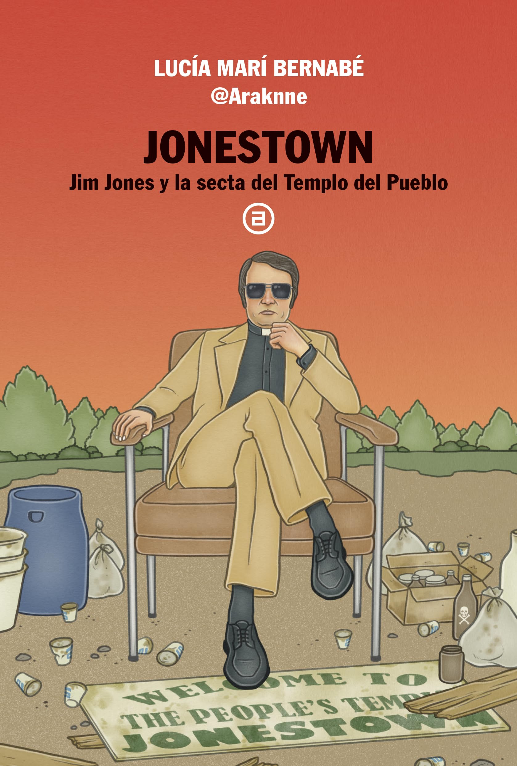 Libro: Jonestown. Jim Jones y la secta del Templo del Pueblo: 22 (Viajando al pasado)