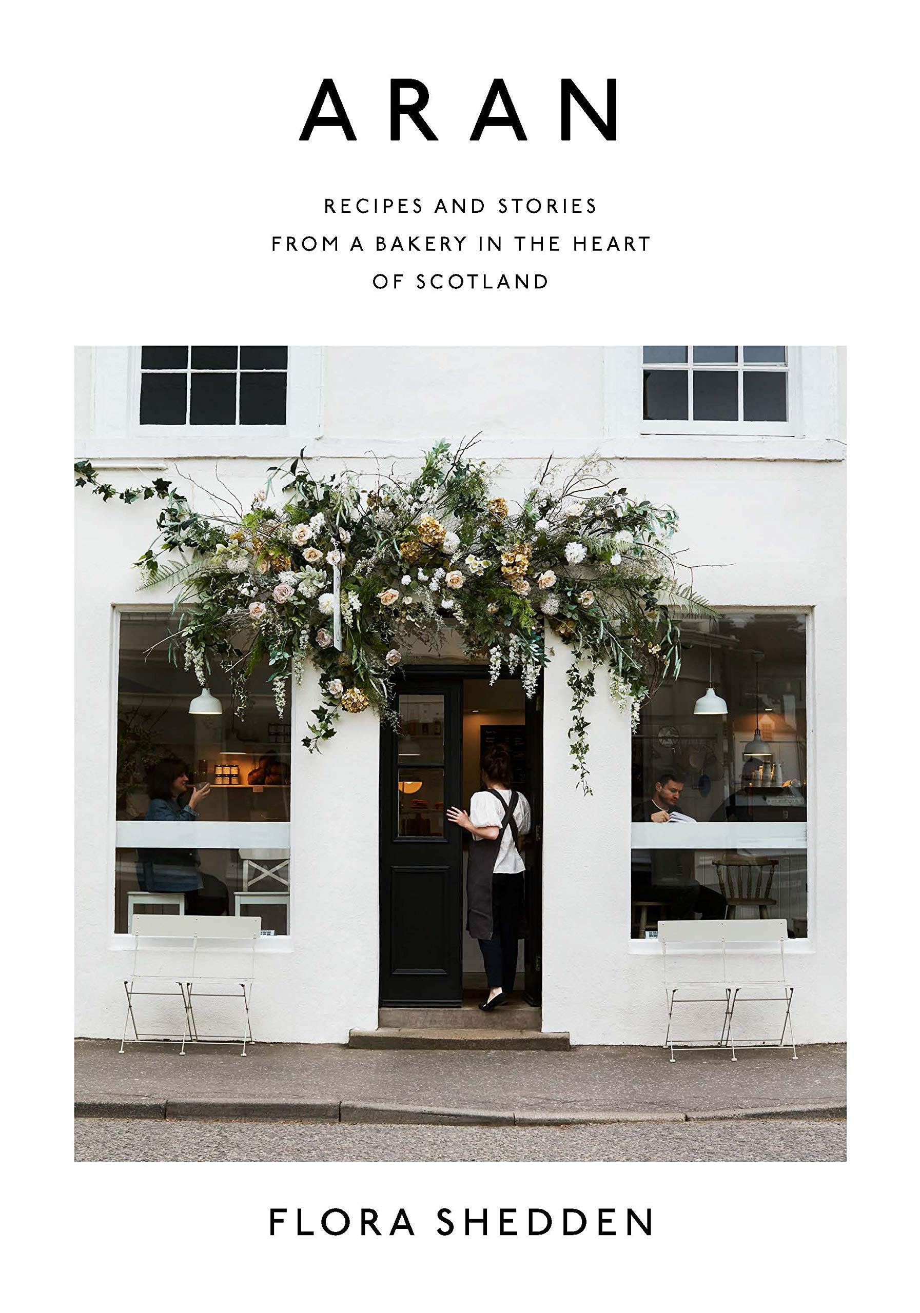 Libro: Aran: Recipes and Stories from a Bakery in the Heart of Scotland