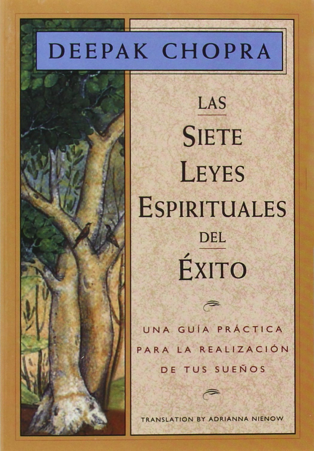 Libro: Las Siete Leyes Espirituales del Éxito: Una Guía Práctica Para la Realización de Tus Sueños