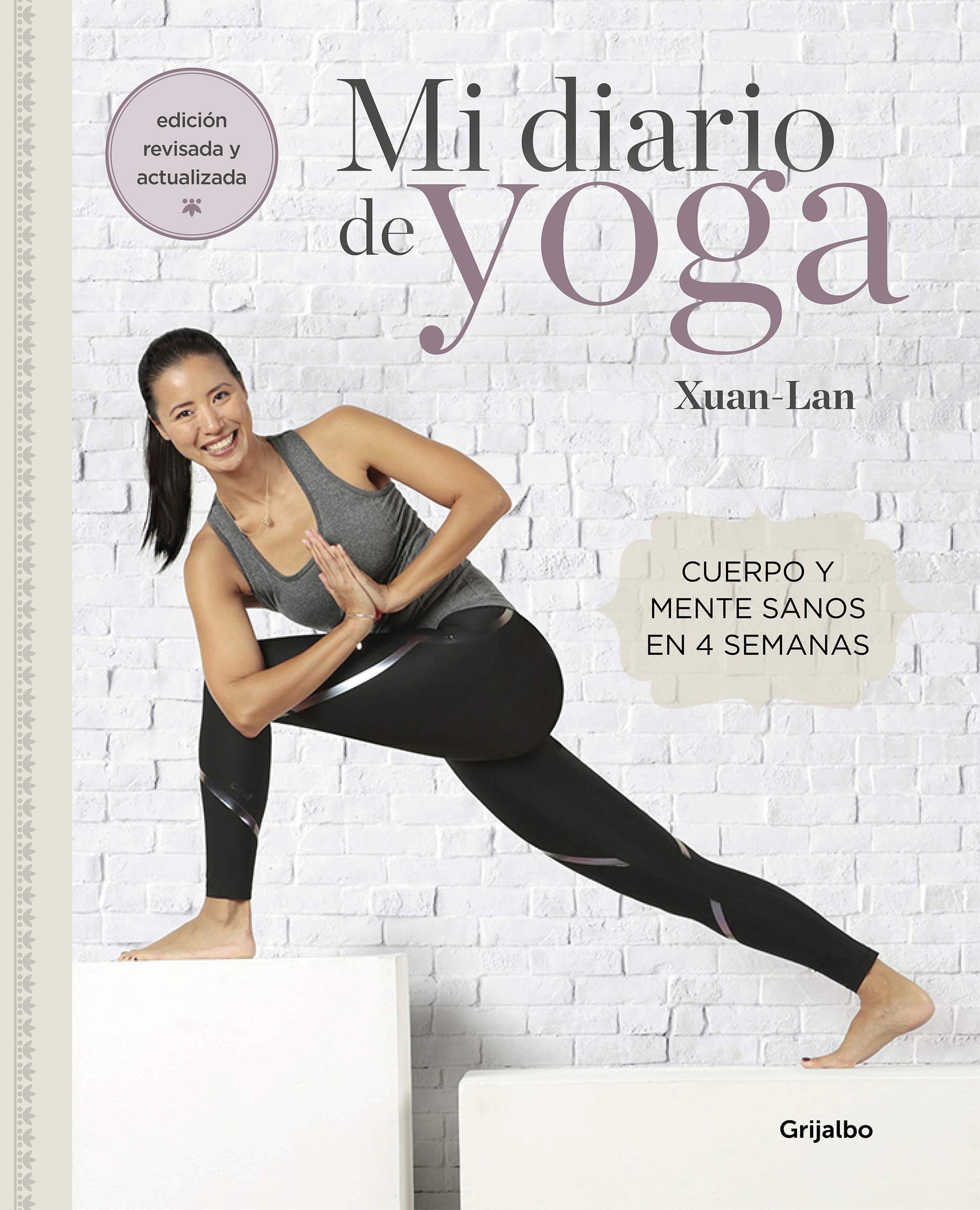 Libro: Mi diario de yoga (edición revisada y actualizada): Cuerpo y mente sanos en 4 semanas (Vida activa y deporte)