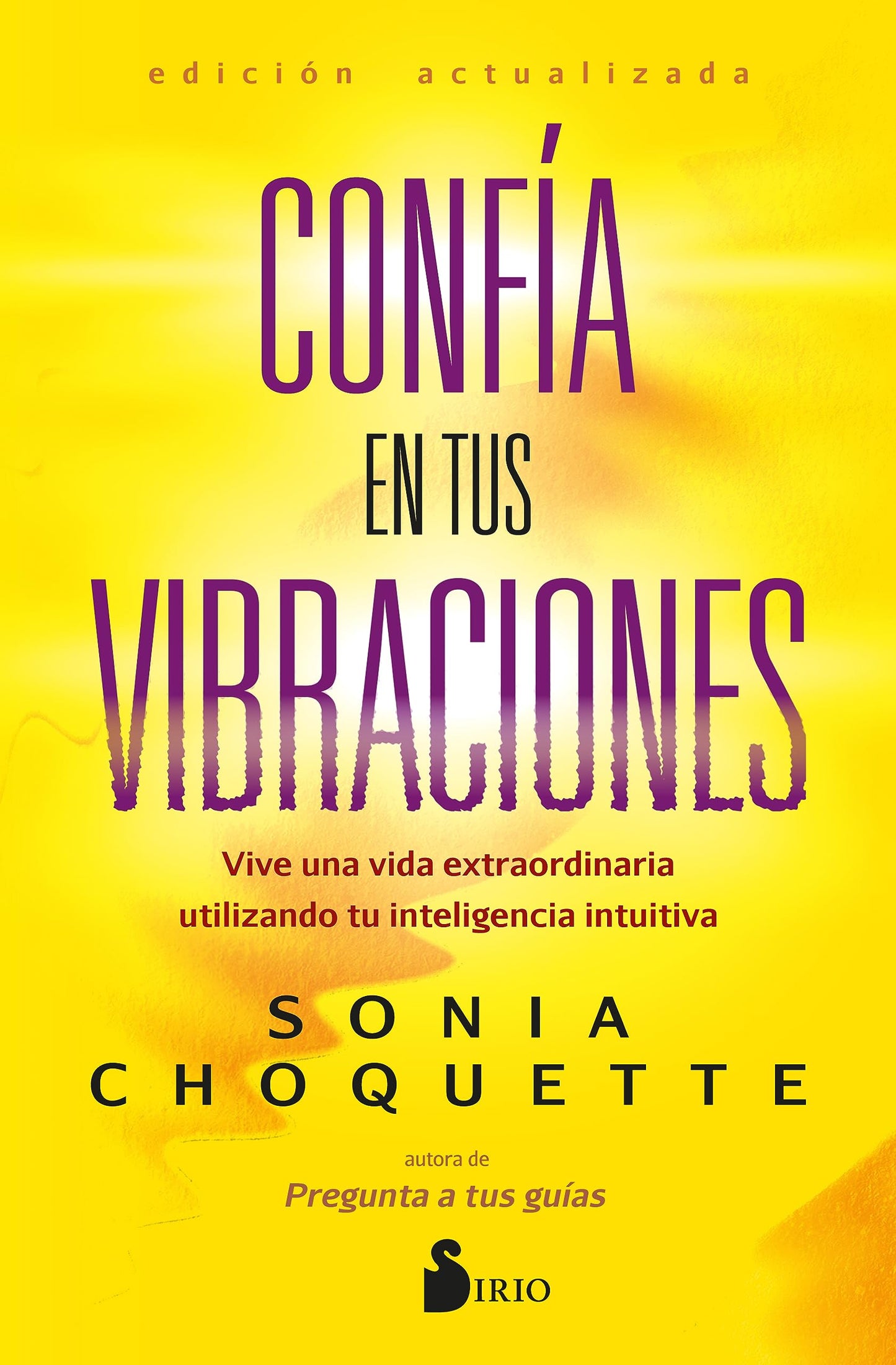 Libro: CONFÍA EN TUS VIBRACIONES: Vive una vida extraordinaria utilizando tu inteligencia intuitiva (Spanish Edition)