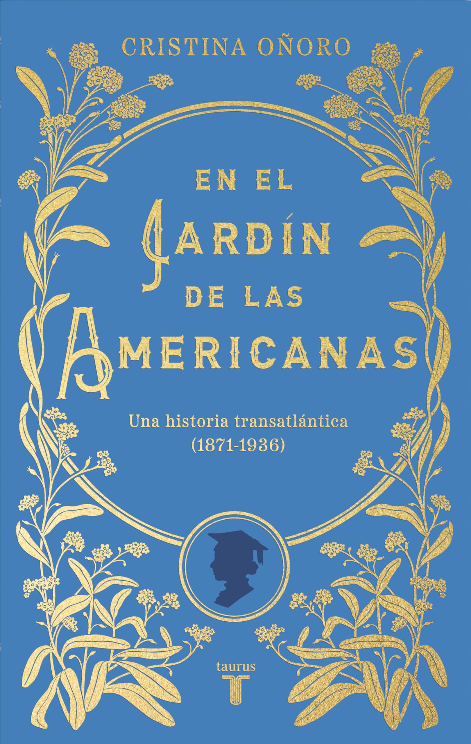 Libro: En el jardín de las americanas: Una historia transatlántica (1871-1936)