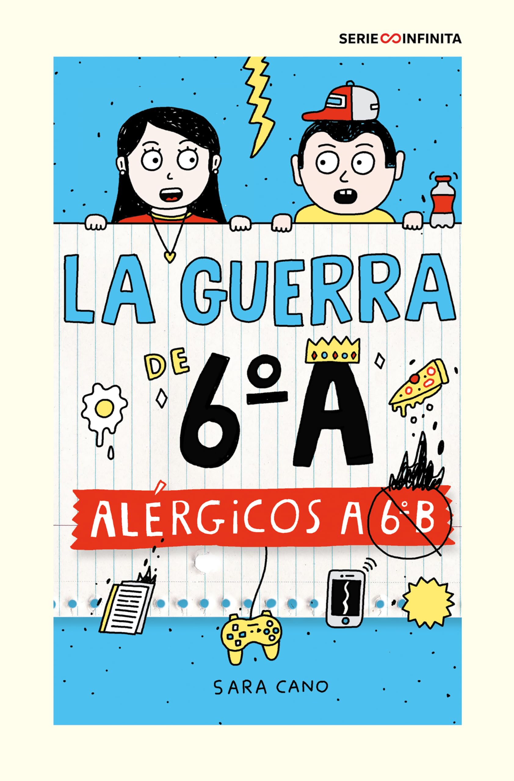 La guerra de 6ºA 1 - Alérgicos a 6º B (edición escolar) (Serie Infinita)