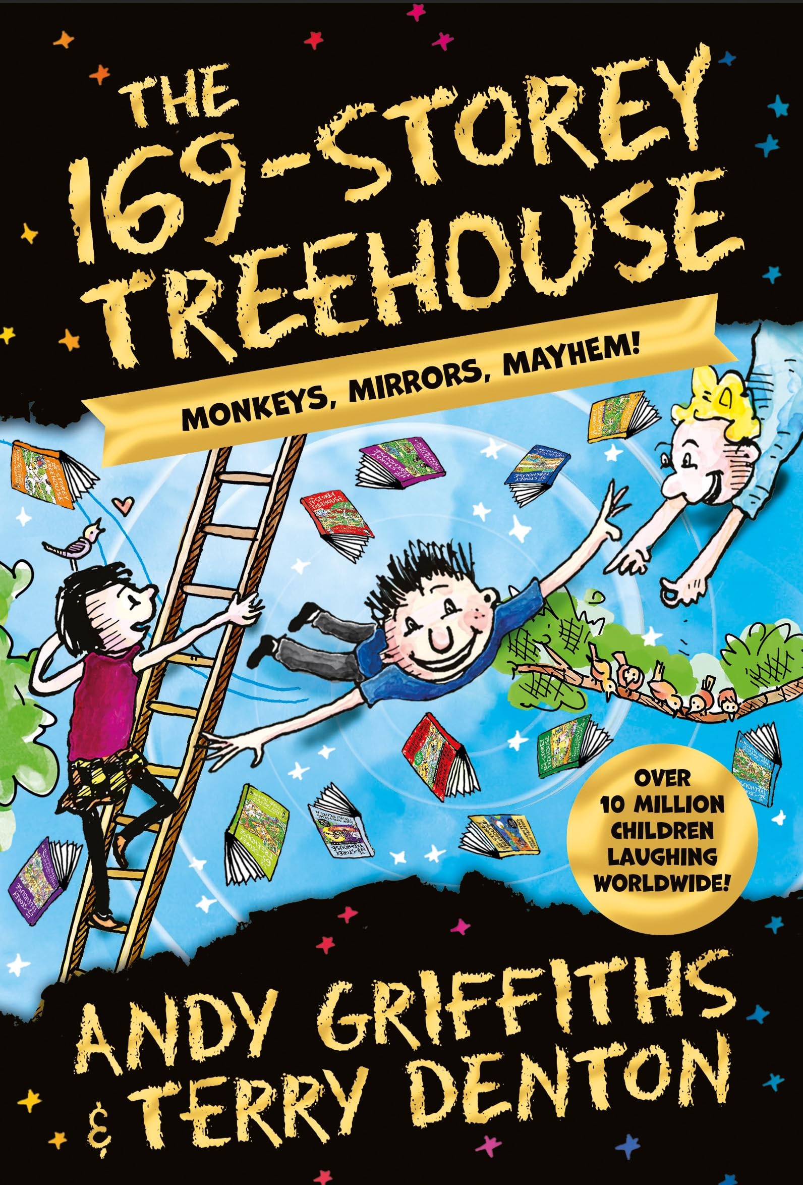 Libro: The 169-Storey Treehouse: Monkeys, Mirrors, Mayhem!: 13 (The Treehouse Series)