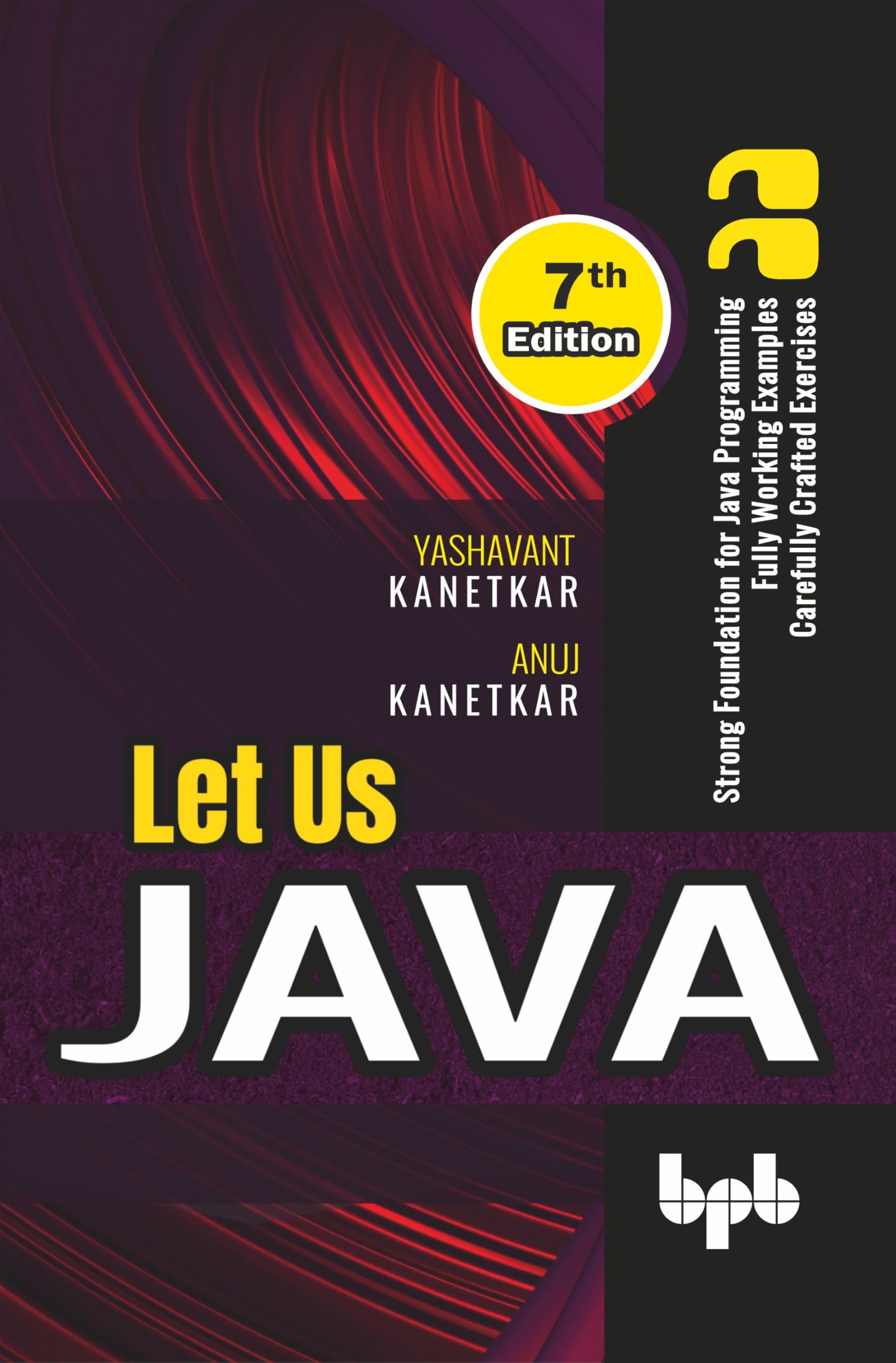 Libro: Let Us Java: Strong Foundation for Java Programming - 7th Edition