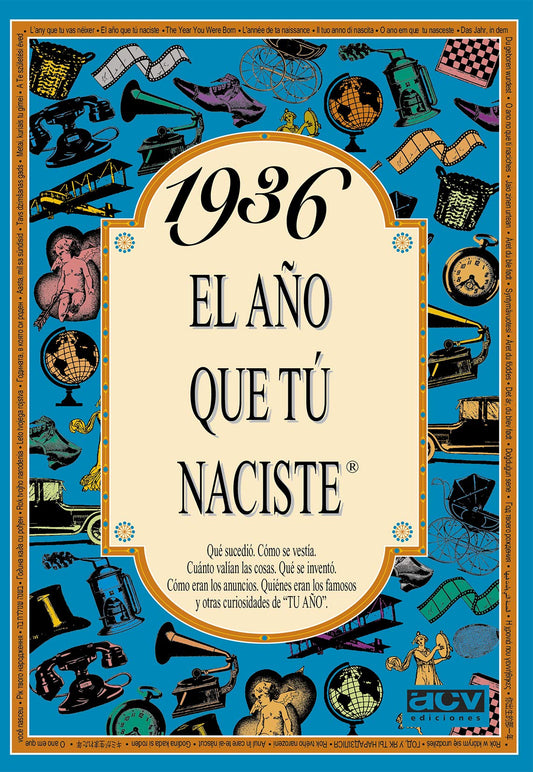 1936 EL AÑO QUE TU NACISTE