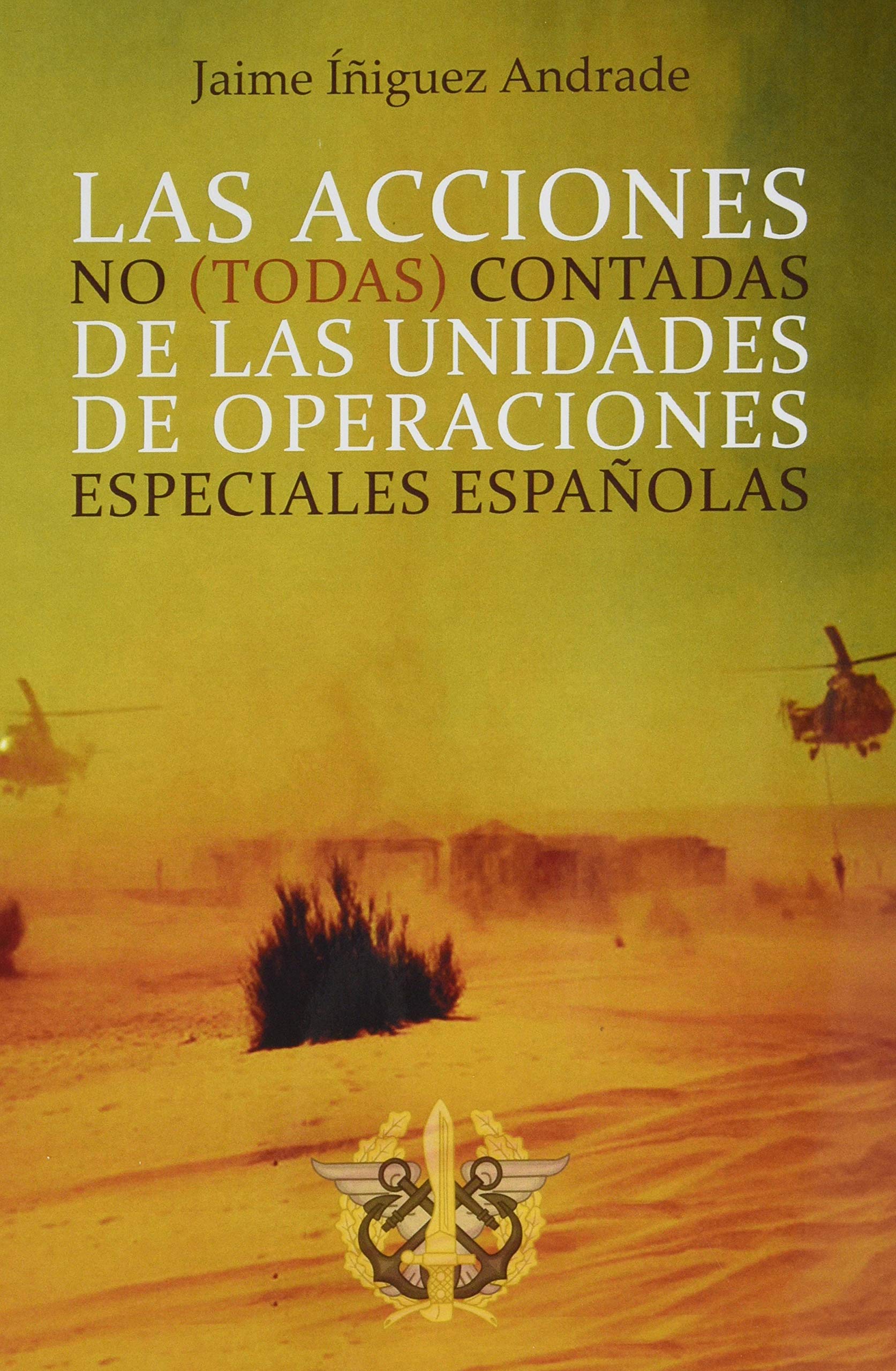 Libro: Las acciones no (todas) contadas de las unidades de operaciones especiales españolas: 1 (Didot)