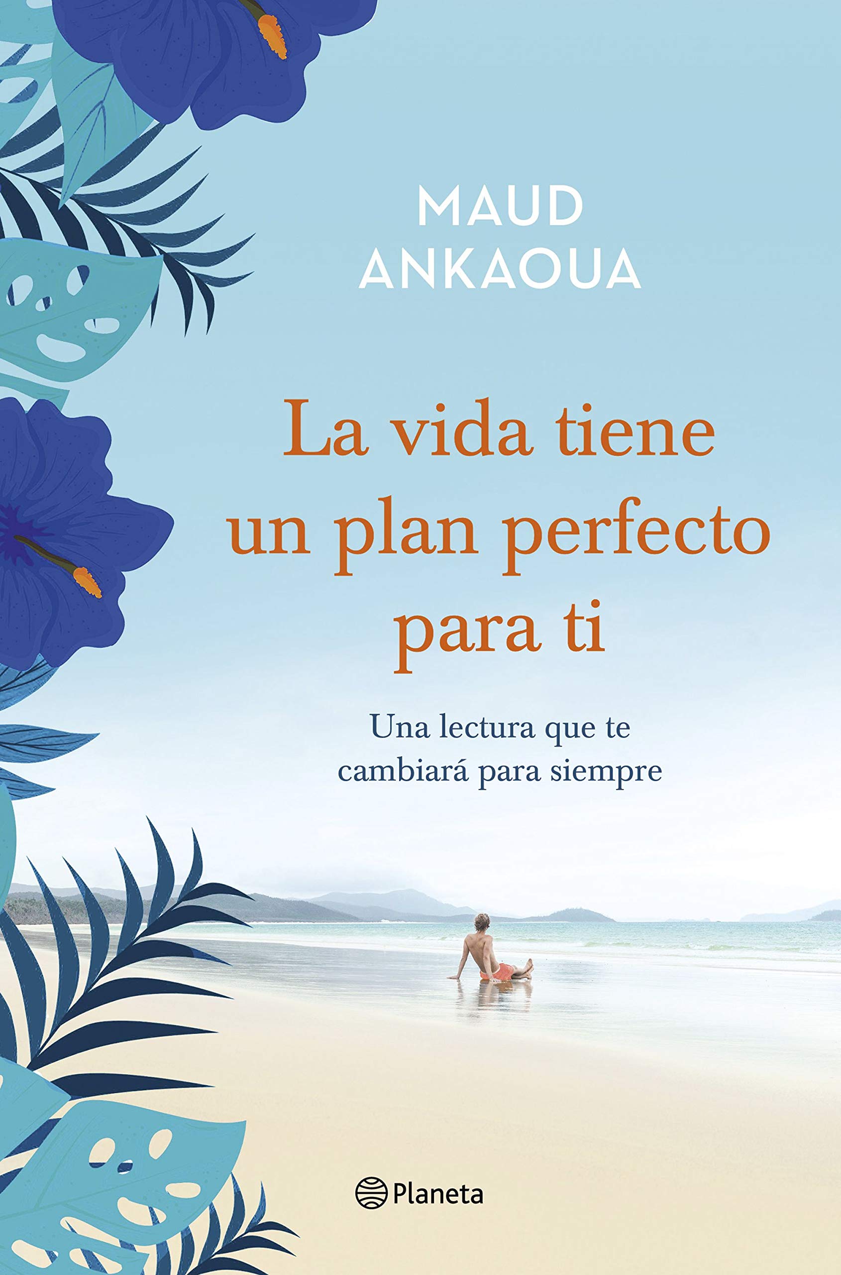 Libro: La vida tiene un plan perfecto para ti (Planeta Internacional)