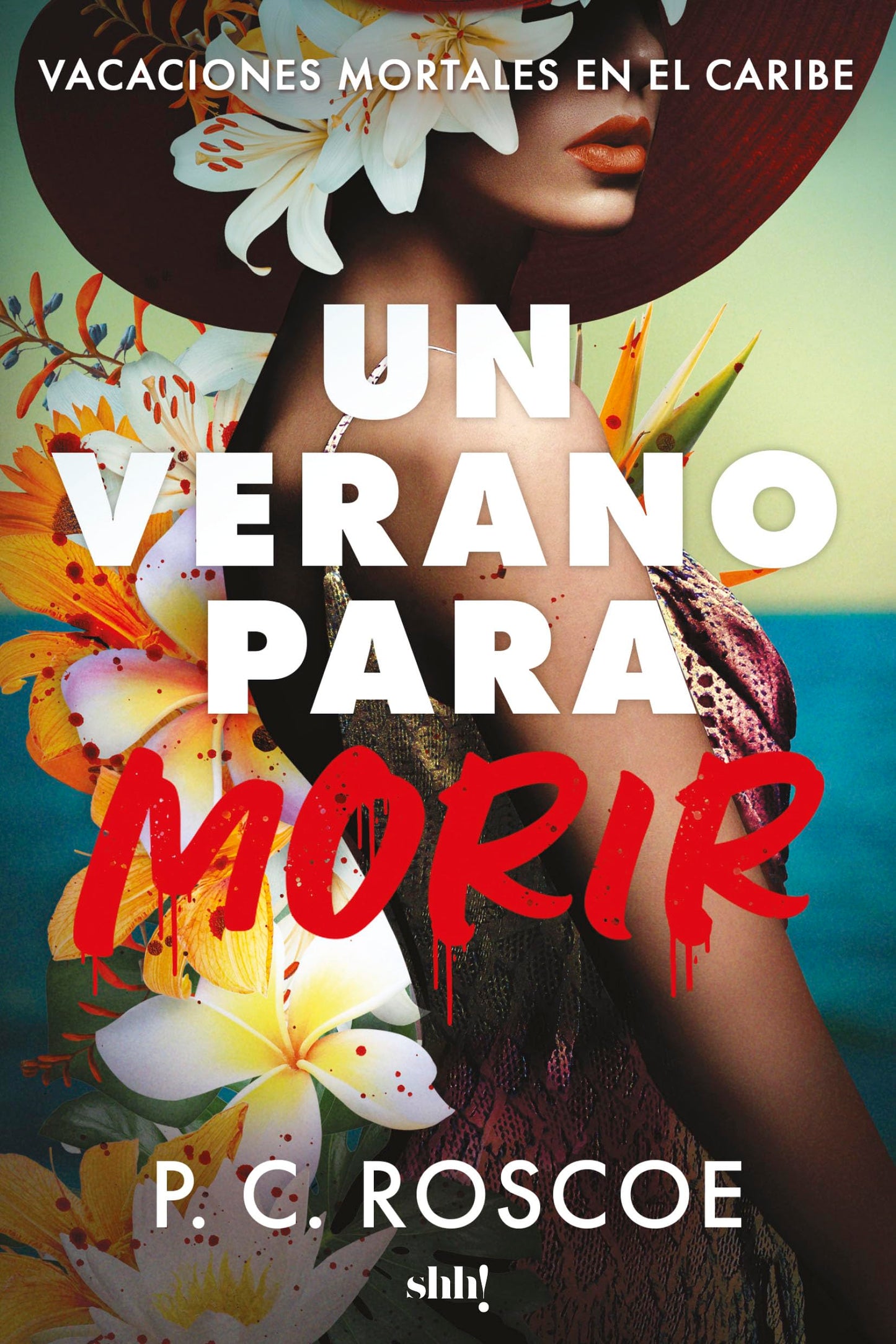 Libro: Un verano para morir (Shh!)