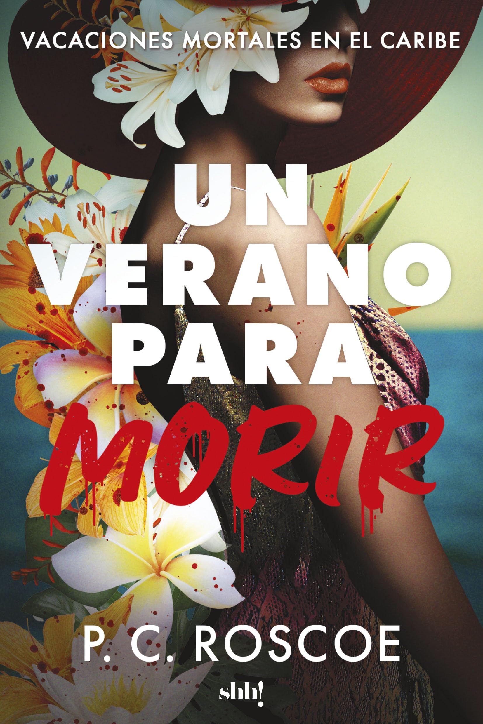 Libro: Un verano para morir (Shh!)