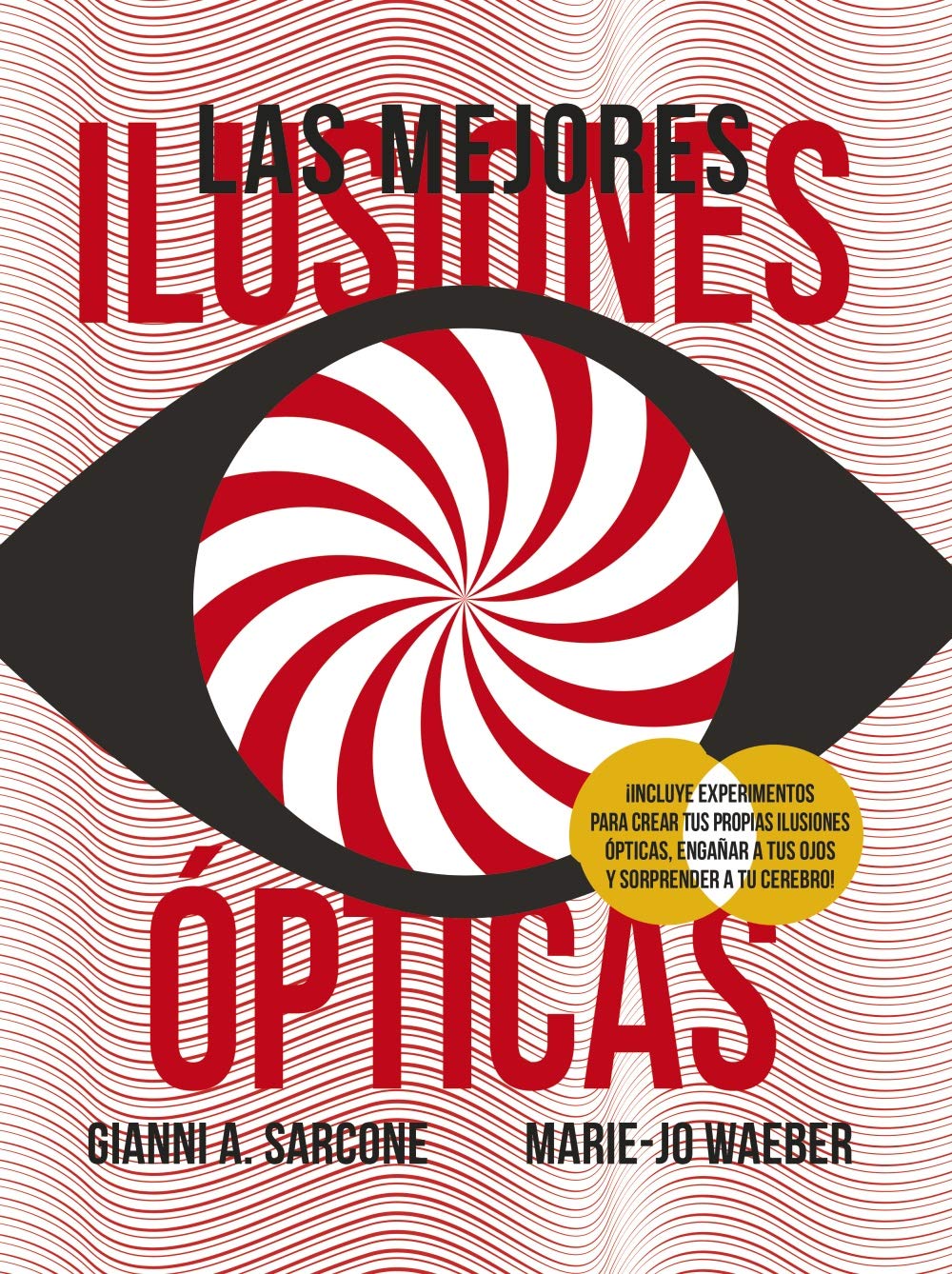 Libro: Las mejores ilusiones ópticas (Castellano - A PARTIR DE 8 AÑOS - LIBROS DIDÁCTICOS - Otros libros)
