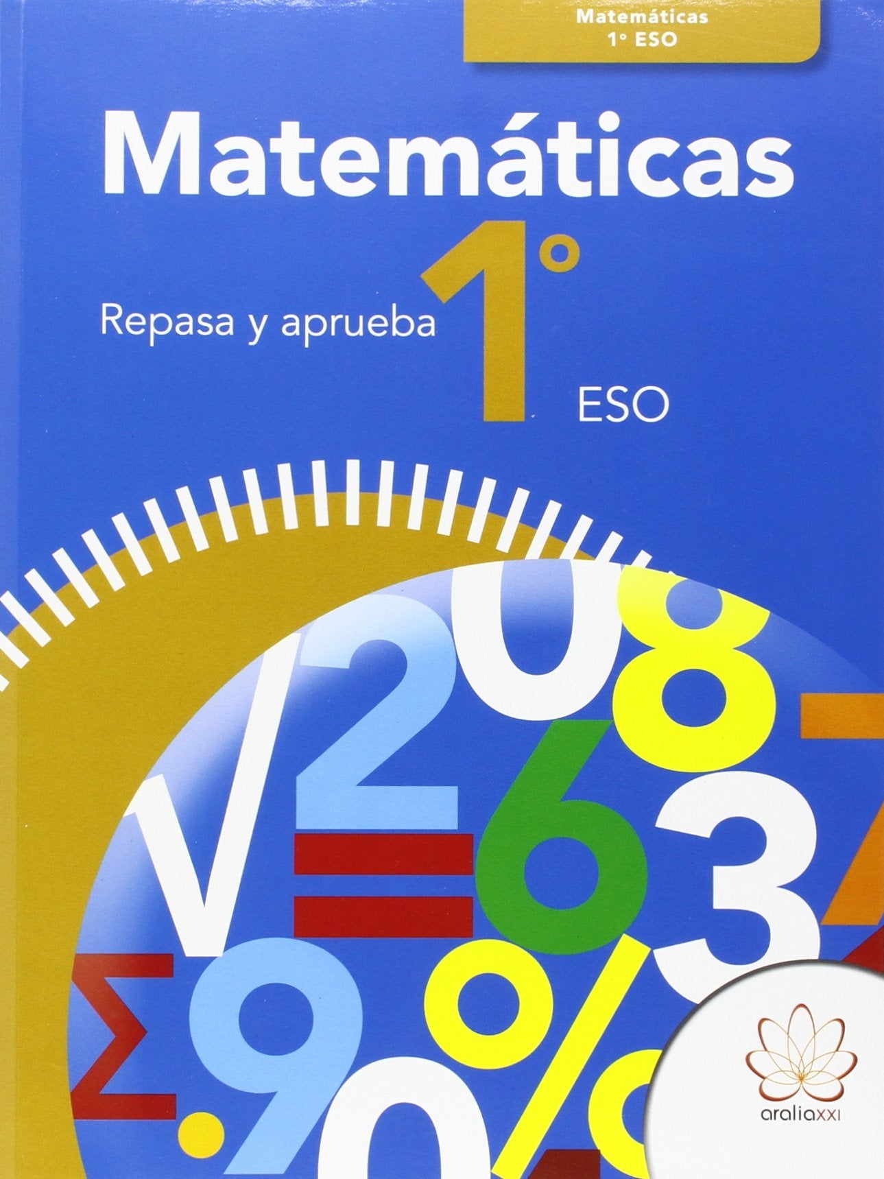 Libro: REPASA Y APRUEBA. MATEMÁTICAS 1º ESO