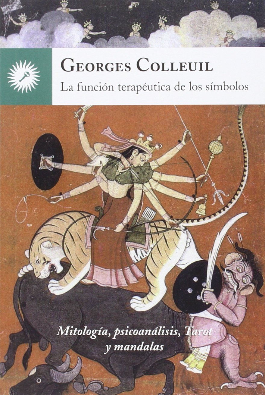 Libro: La función terapéutica de los símbolos: Mitología, psicoanálisis, Tarot y mandalas