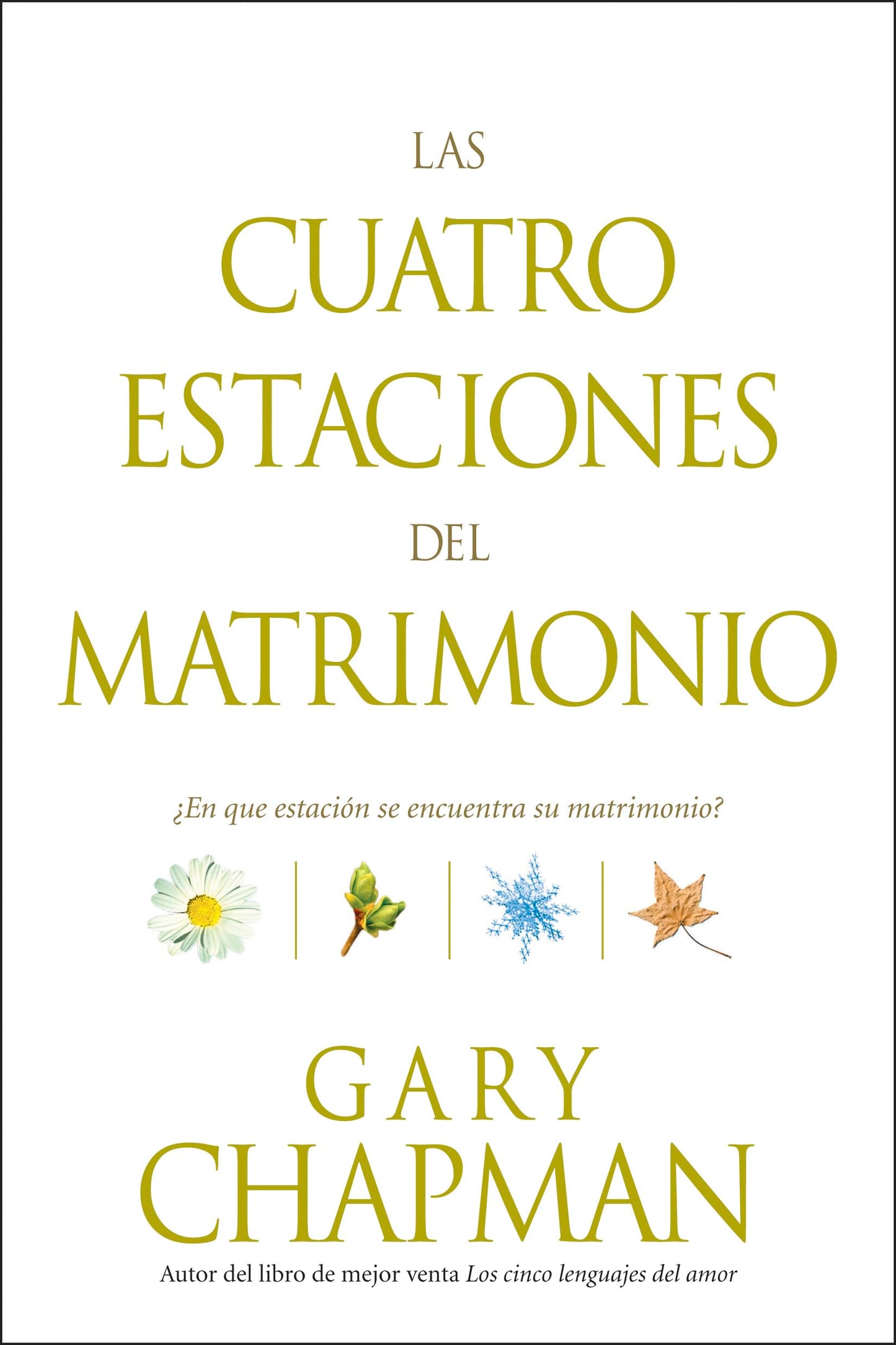 Libro: Las cuatro estaciones del matrimonio: ¿En qué estación se encuentra su matrimonio? (Spanish Edition)