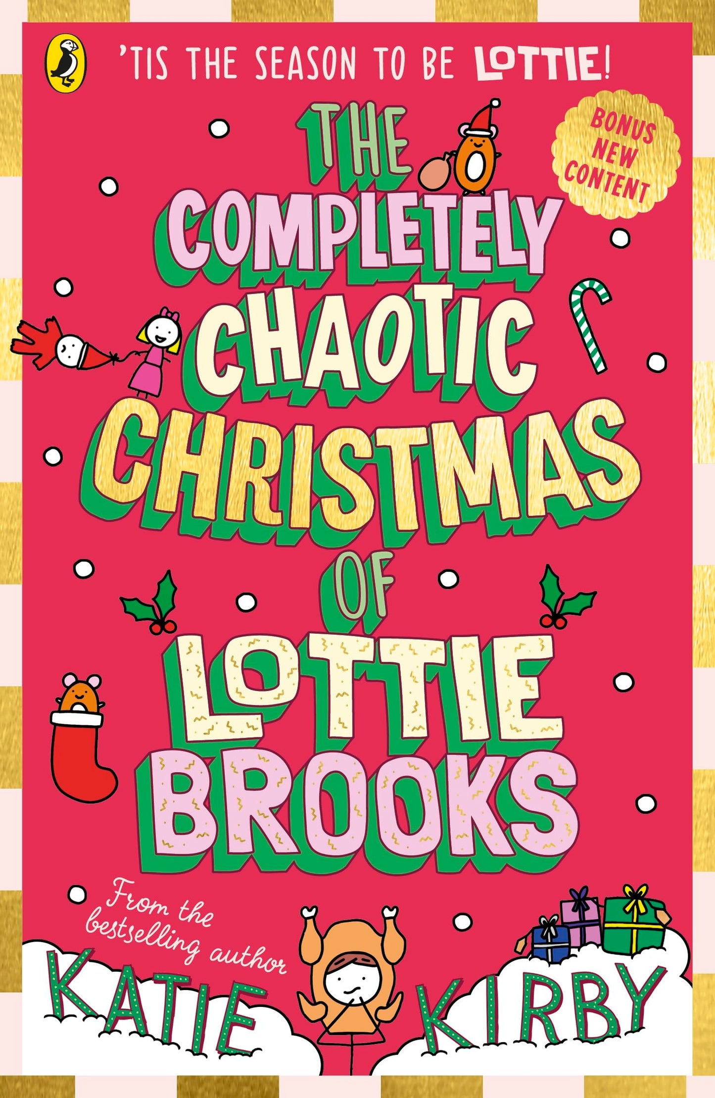 The Completely Chaotic Christmas of Lottie Brooks: Cover and edition content received with your order may vary: 5