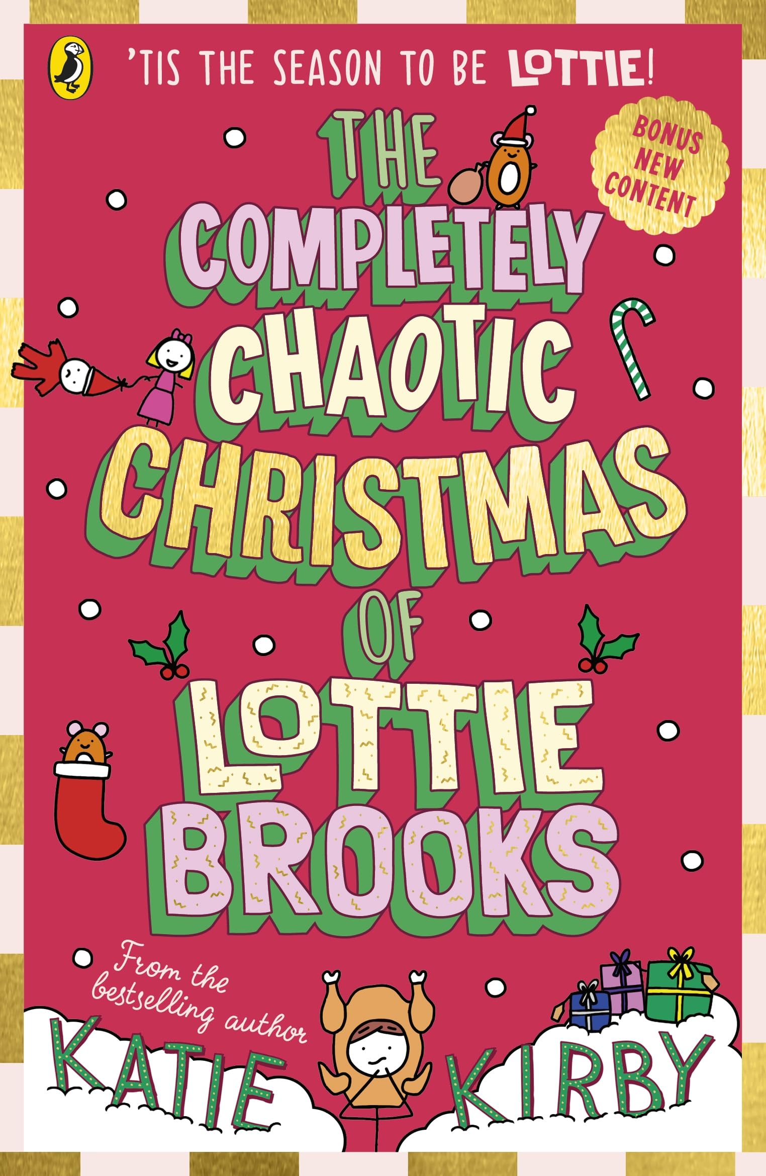 The Completely Chaotic Christmas of Lottie Brooks: Cover and edition content received with your order may vary: 5